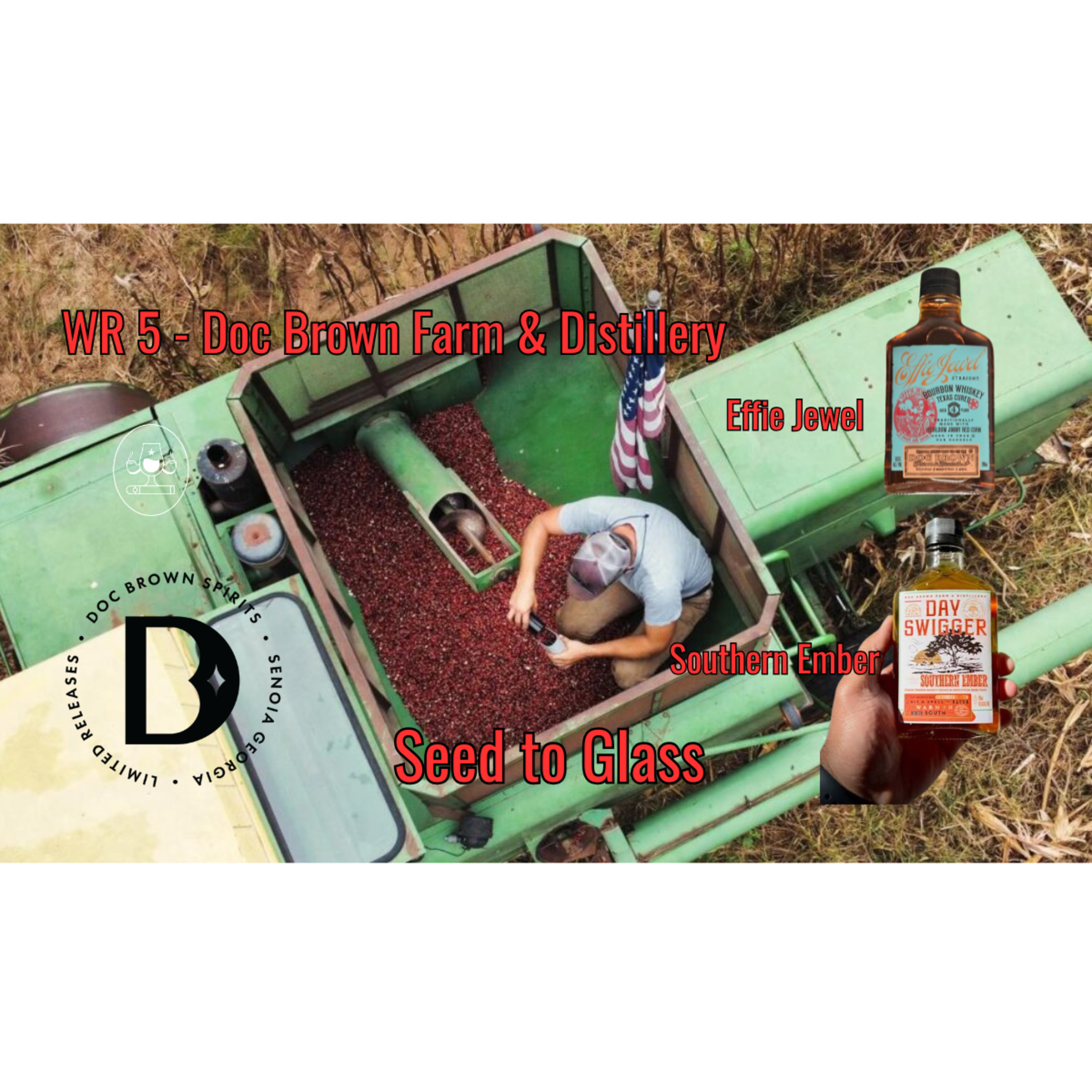 WR 5 - 7/14/26 - Doc Brown Farm & Distillery - Effie Jewel - Southern Ember episode artwork