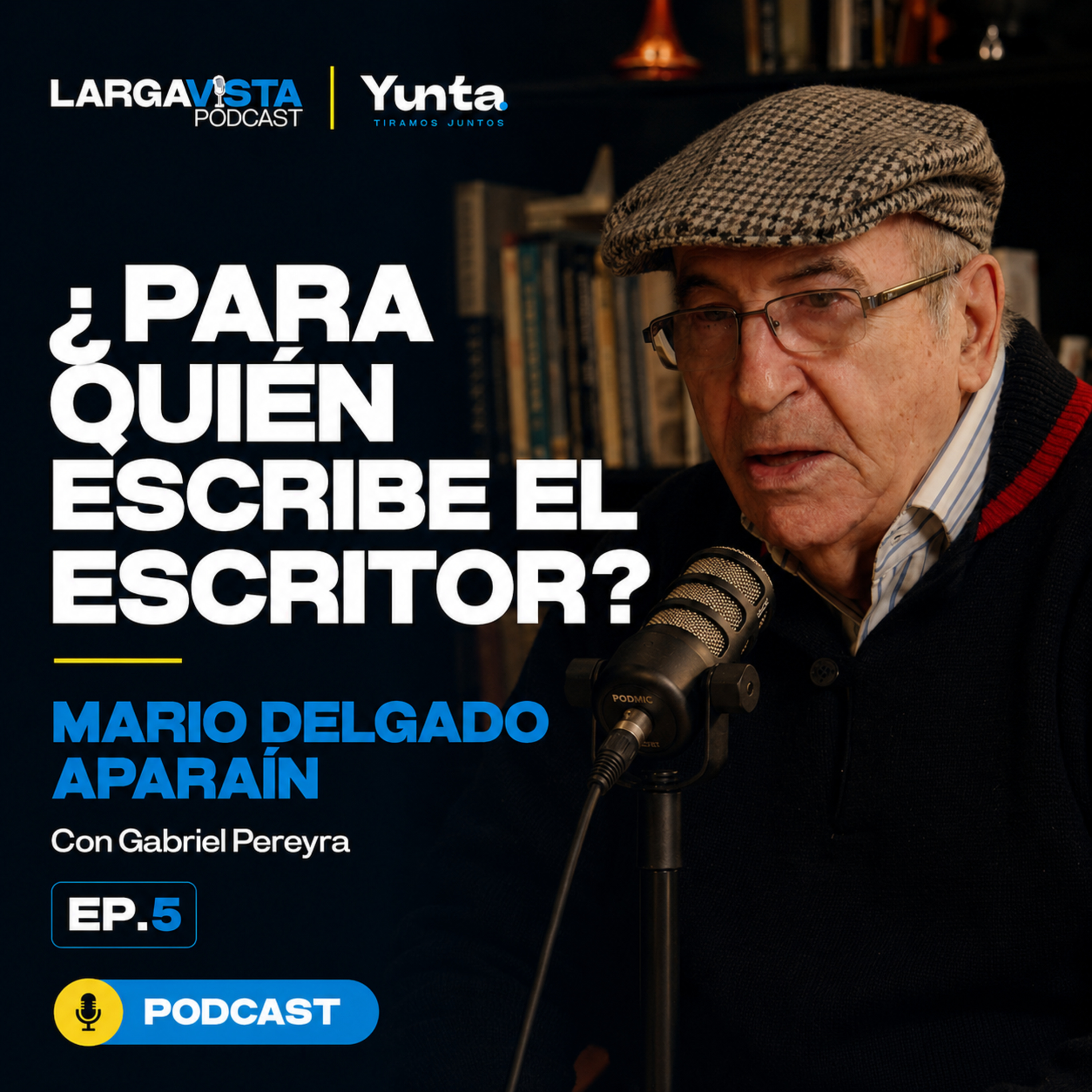 Mario Delgado Aparaín: ¿para quién escribe el escritor? | Larga Vista Podcast — Ep. 5 episode artwork