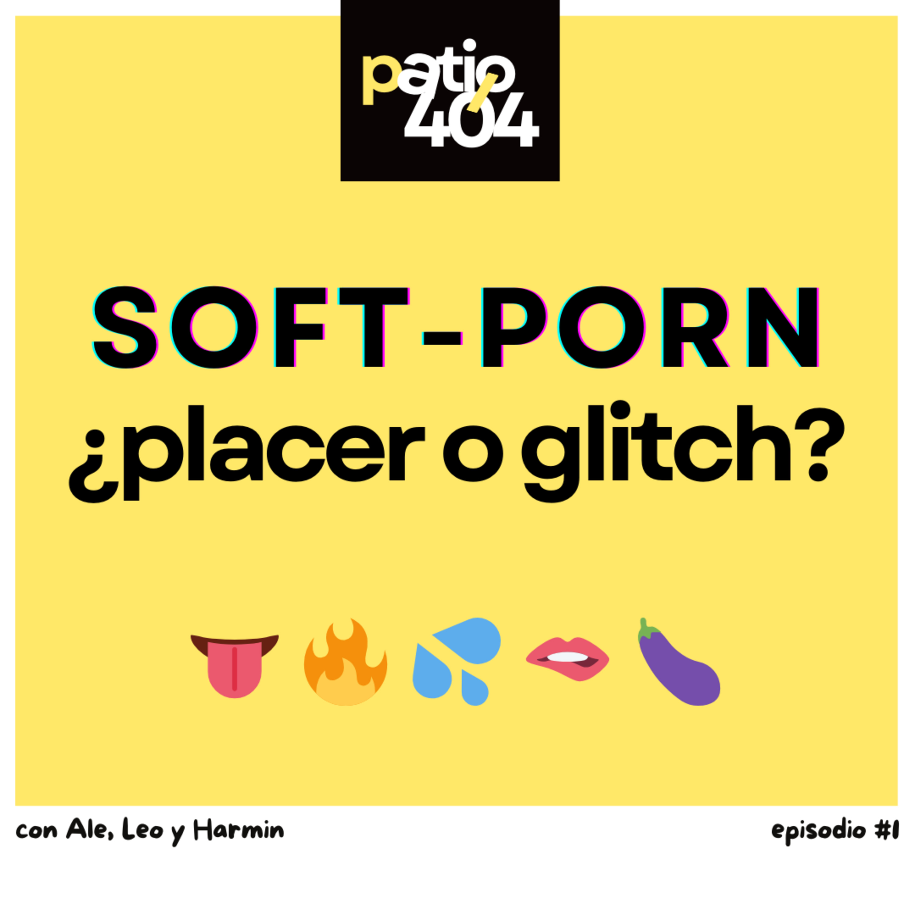Soft-porn en redes: ¿placer digital o glitch generacional? - EP1 episode artwork