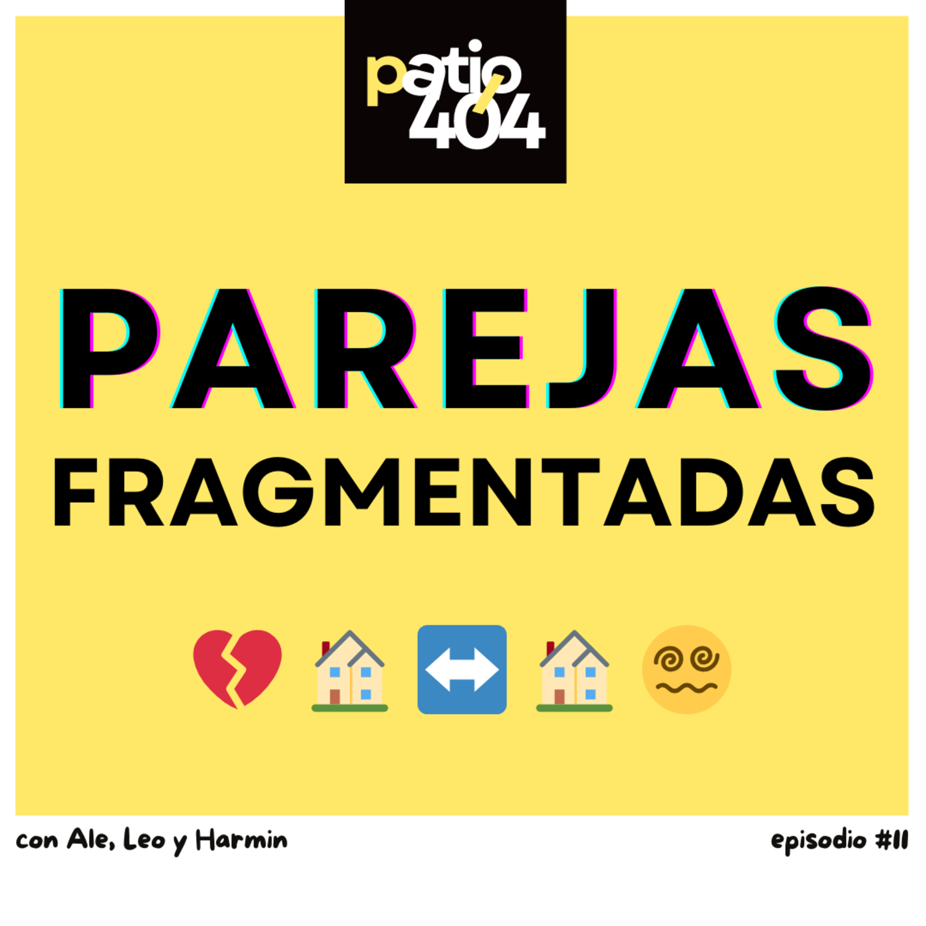 Relaciones Modernas: ¿Juntos, separados o sobrevivientes? - EP11 episode artwork