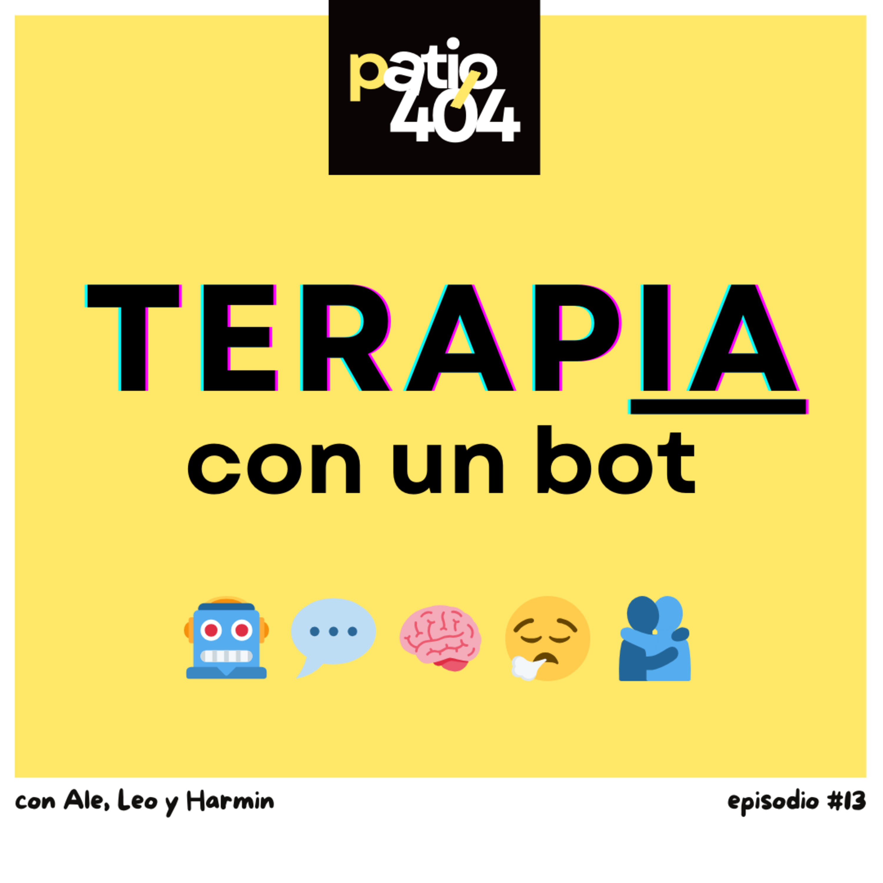 TerapIA: ¿y si la IA es mi terapeuta? - EP13 episode artwork