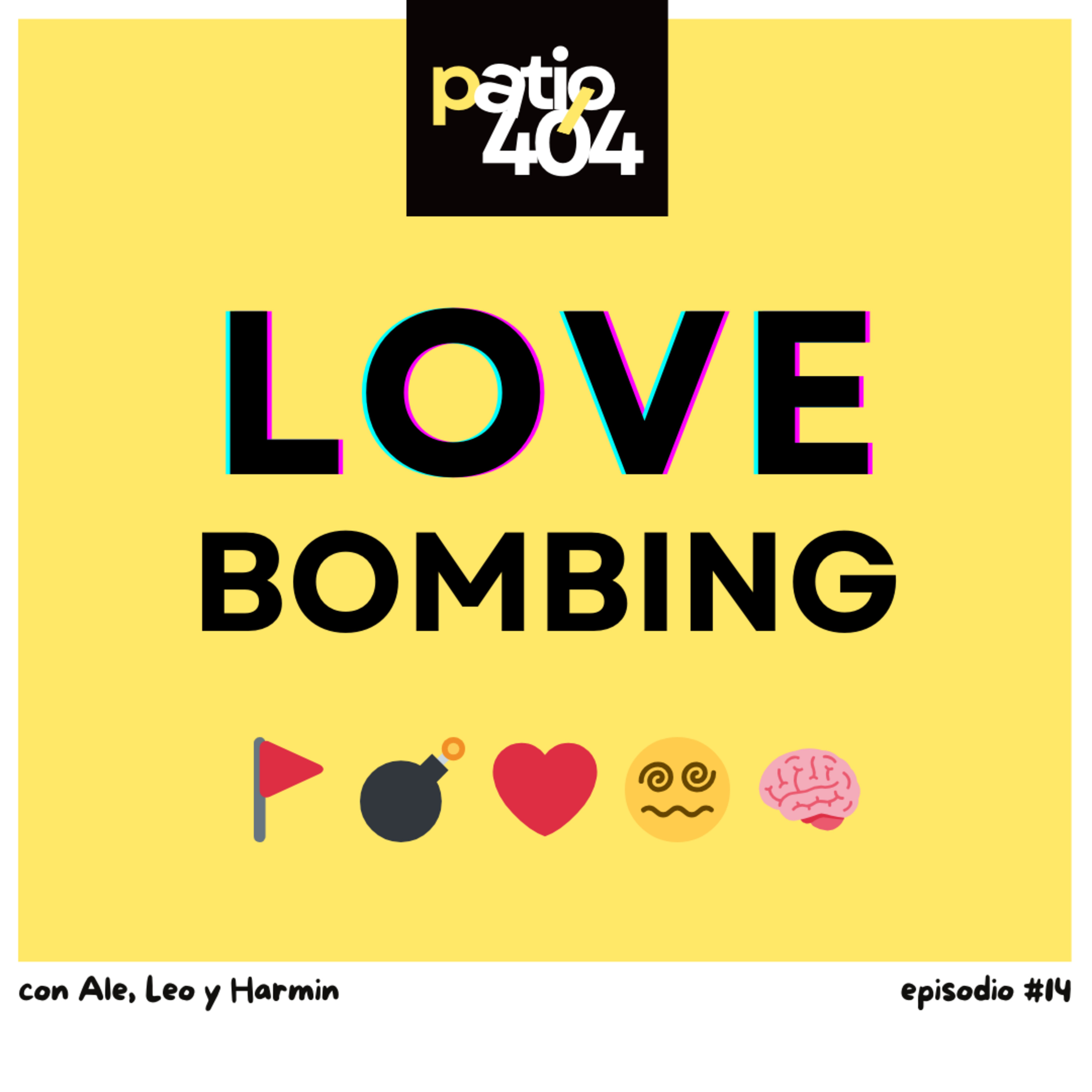 Love Bombing: cuando el amor intenso no es amor, es control - EP14 episode artwork