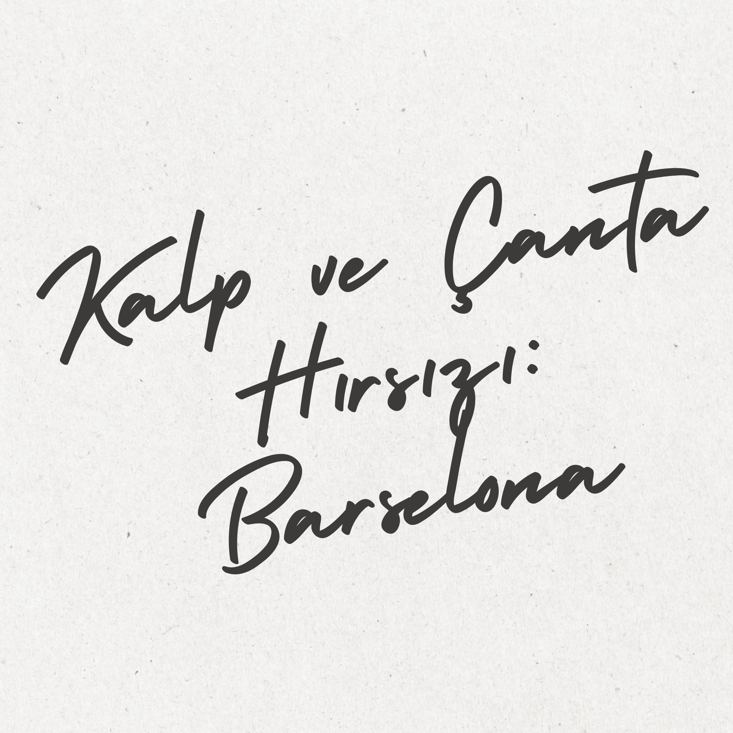 Bölüm 3: Kalp ve Çanta Hırsızı: Barselona episode artwork