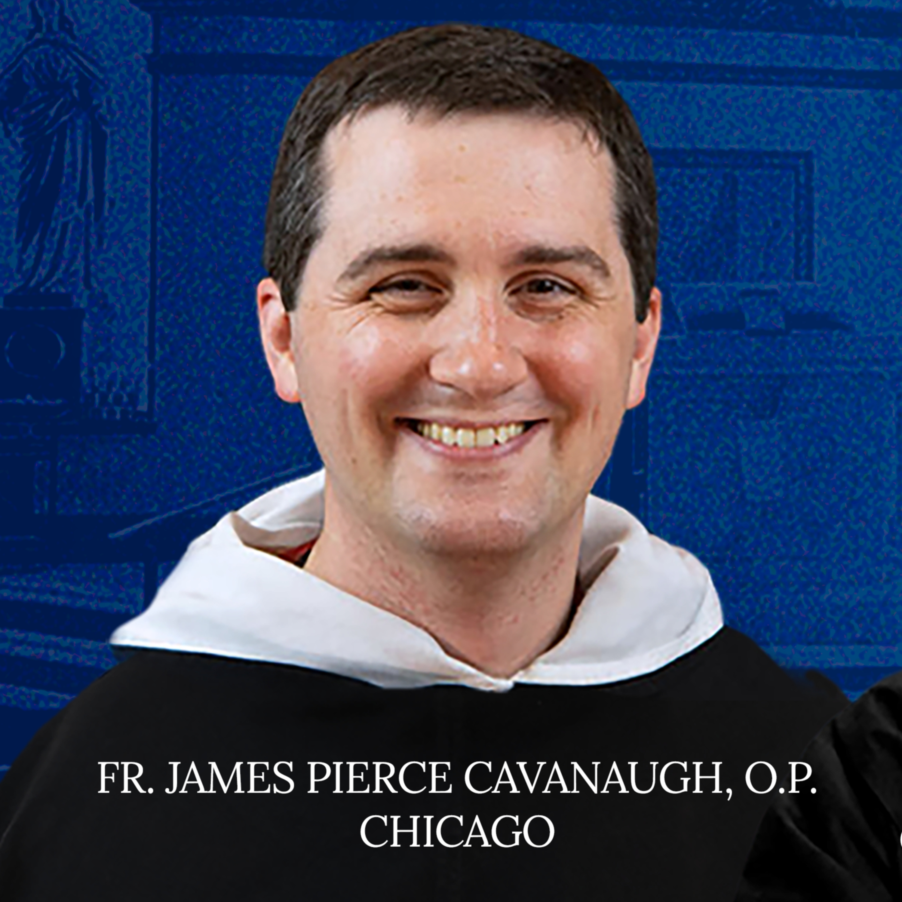 The Presence of God: Divine Providence, Fr. James Pierce Cavanaugh, O.P. episode artwork