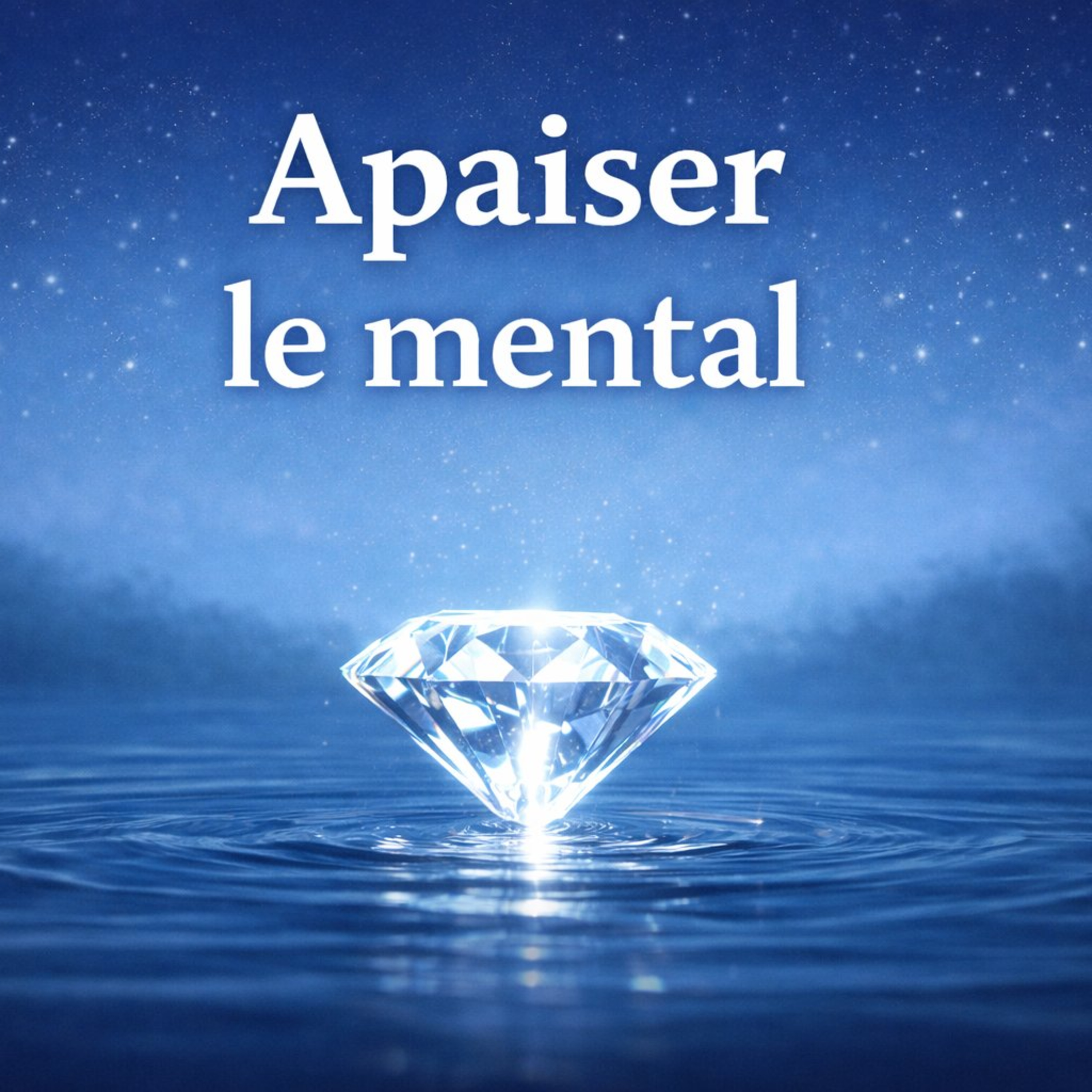 Apaiser le mental – Yoga Nidra | Le diamant caché episode artwork