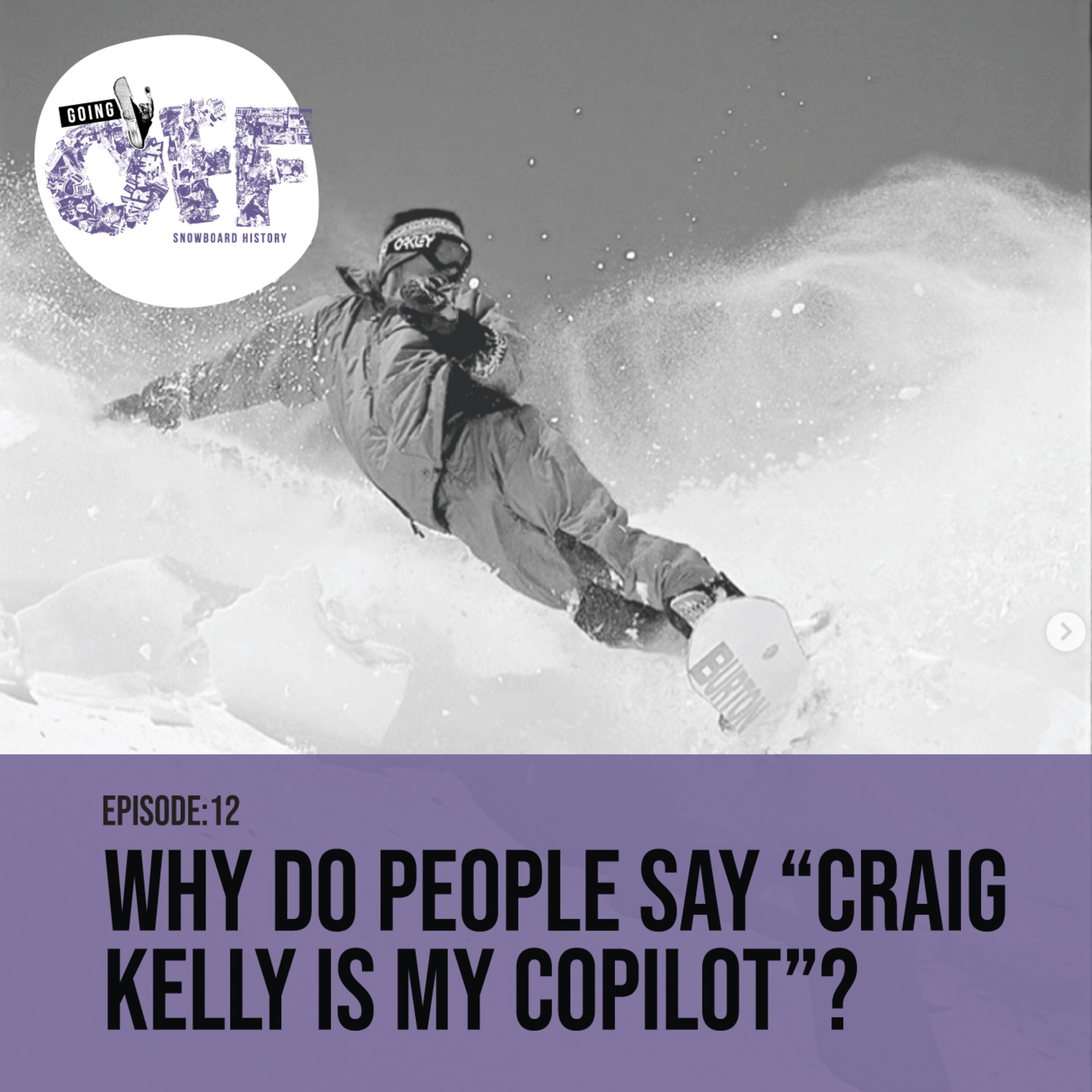 Going Off Snowboard History Podcast