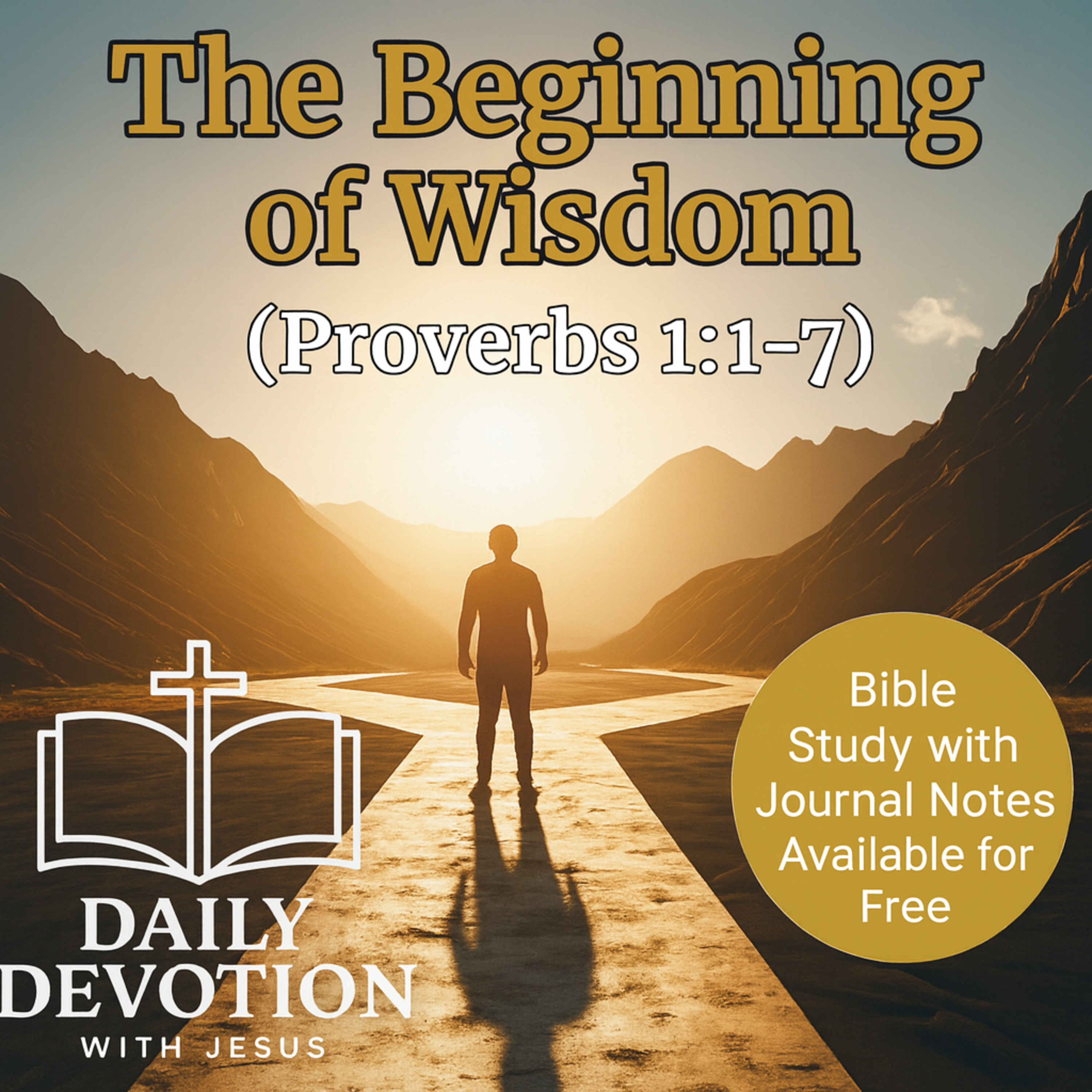 The Beginning of Wisdom | Daily Devotion with Jesus (Proverbs 1:1–7) episode artwork