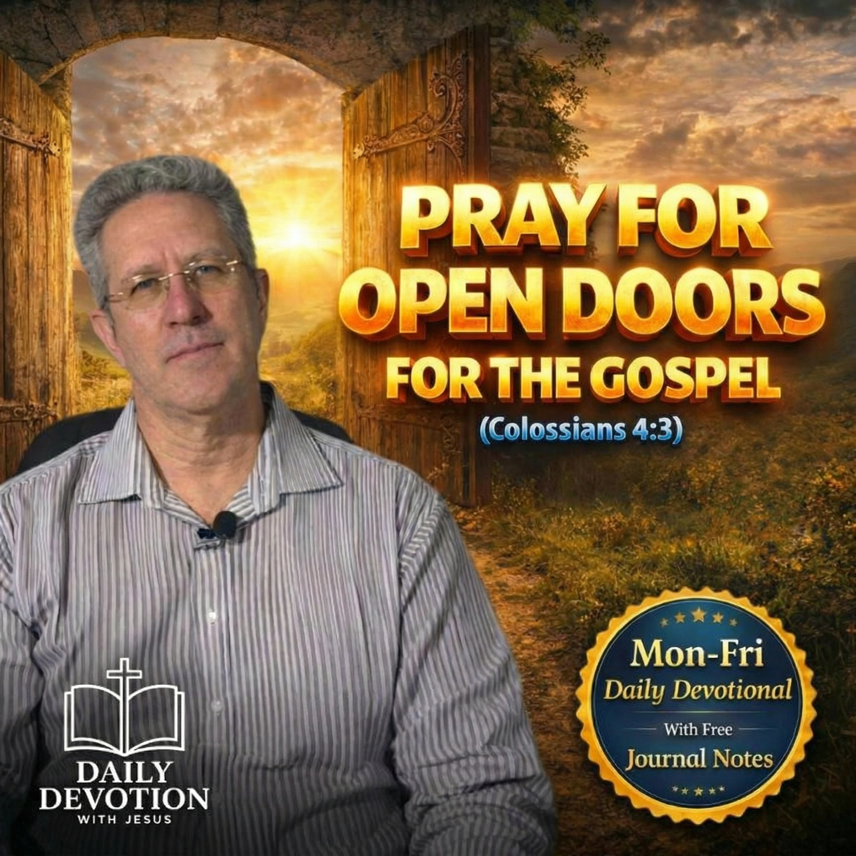 Pray for Open Doors for the Gospel | Colossians 4:3 | Daily Devotion with Jesus episode artwork