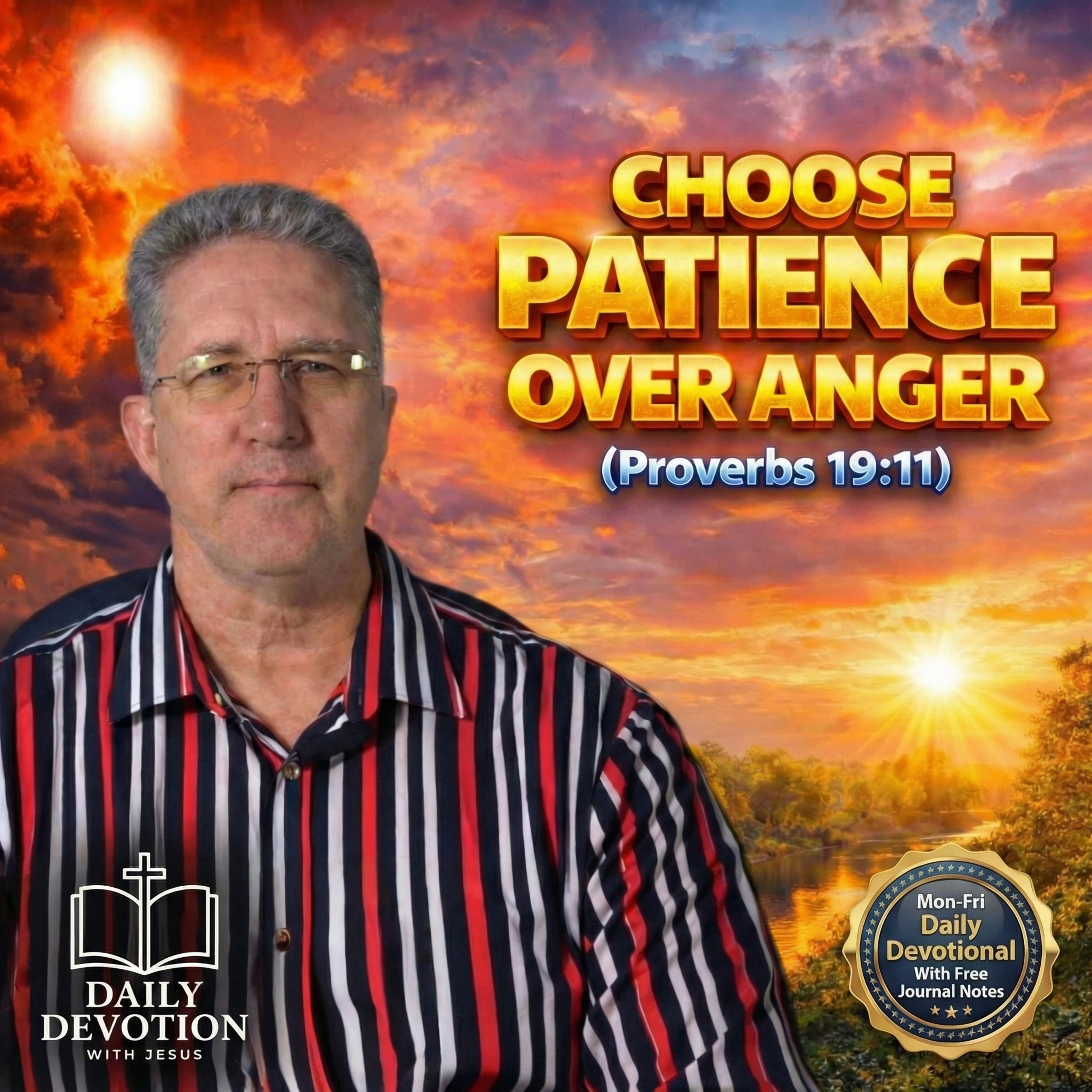 Choose Patience Over Anger | Proverbs 19:11 | Daily Devotion with Jesus episode artwork