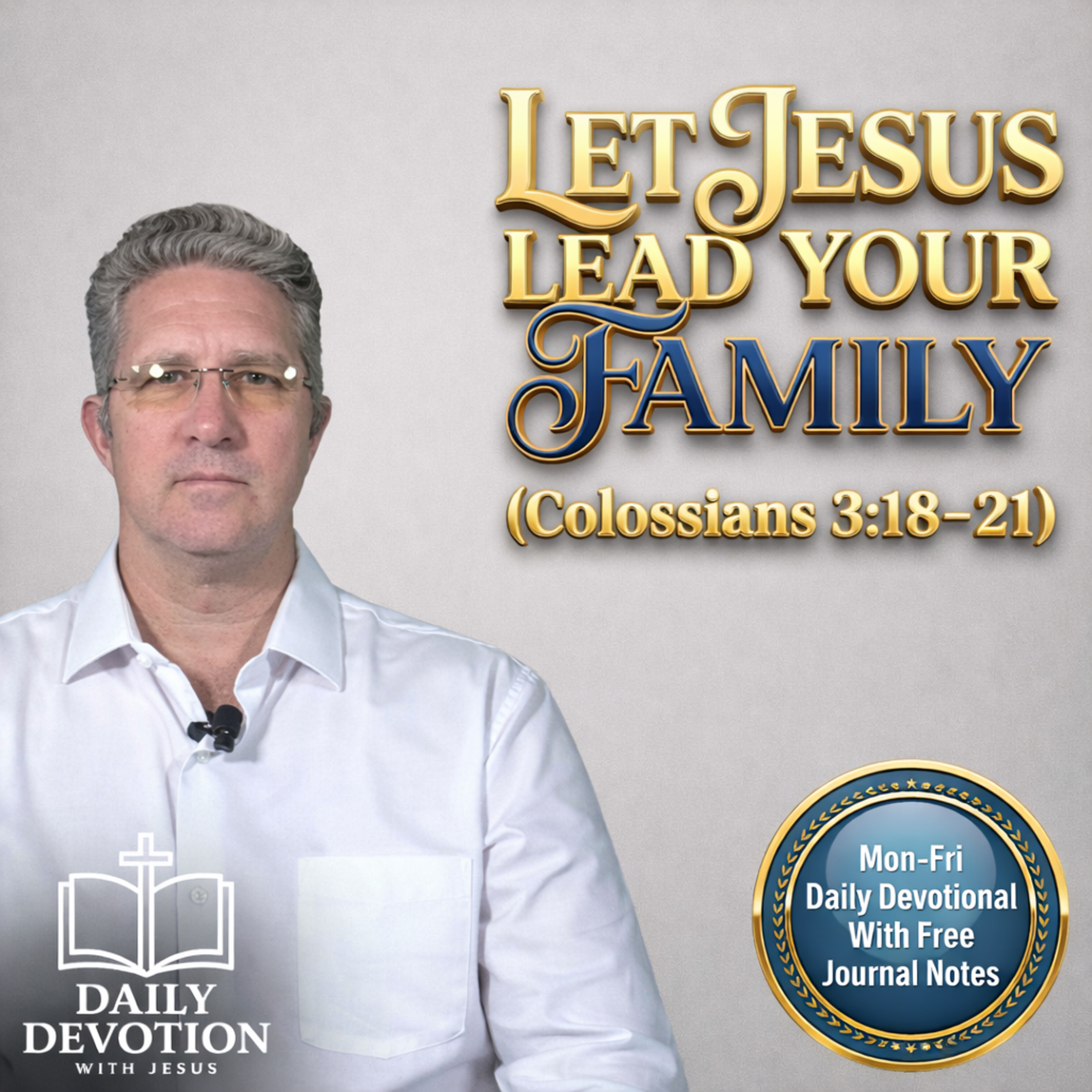 Let Jesus Lead Your Family | Daily Devotion with Jesus episode artwork