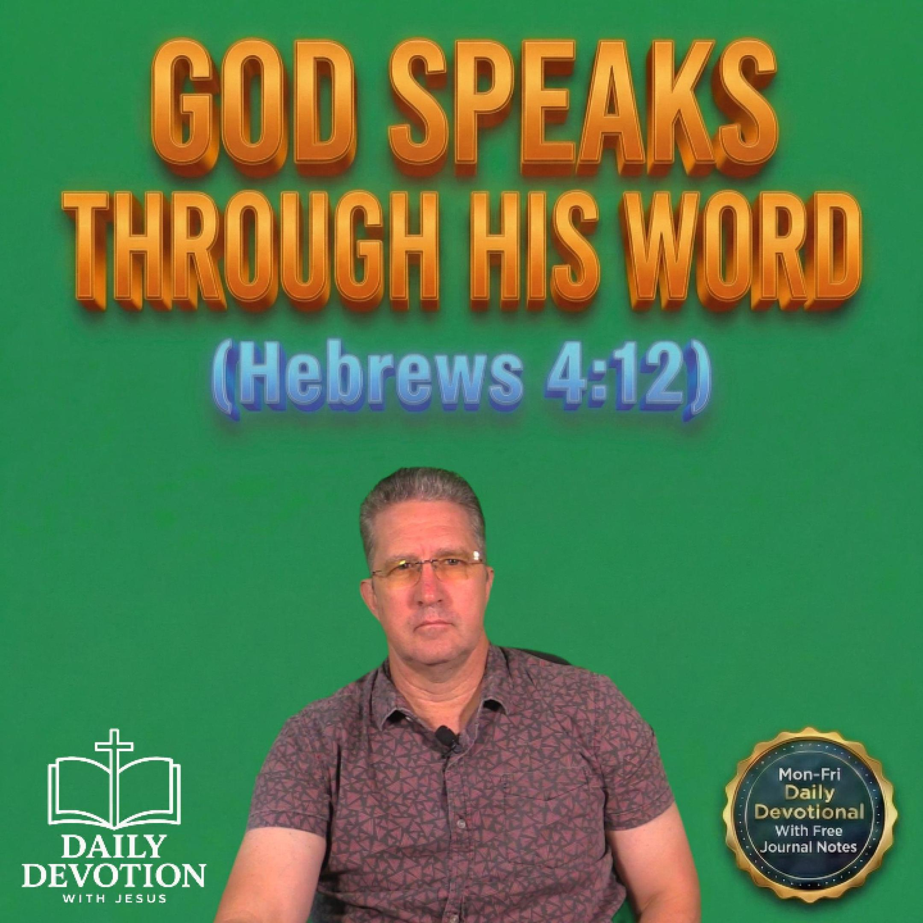 God Speaks Through His Word | Daily Devotion with Jesus | Hebrews 4:12 episode artwork