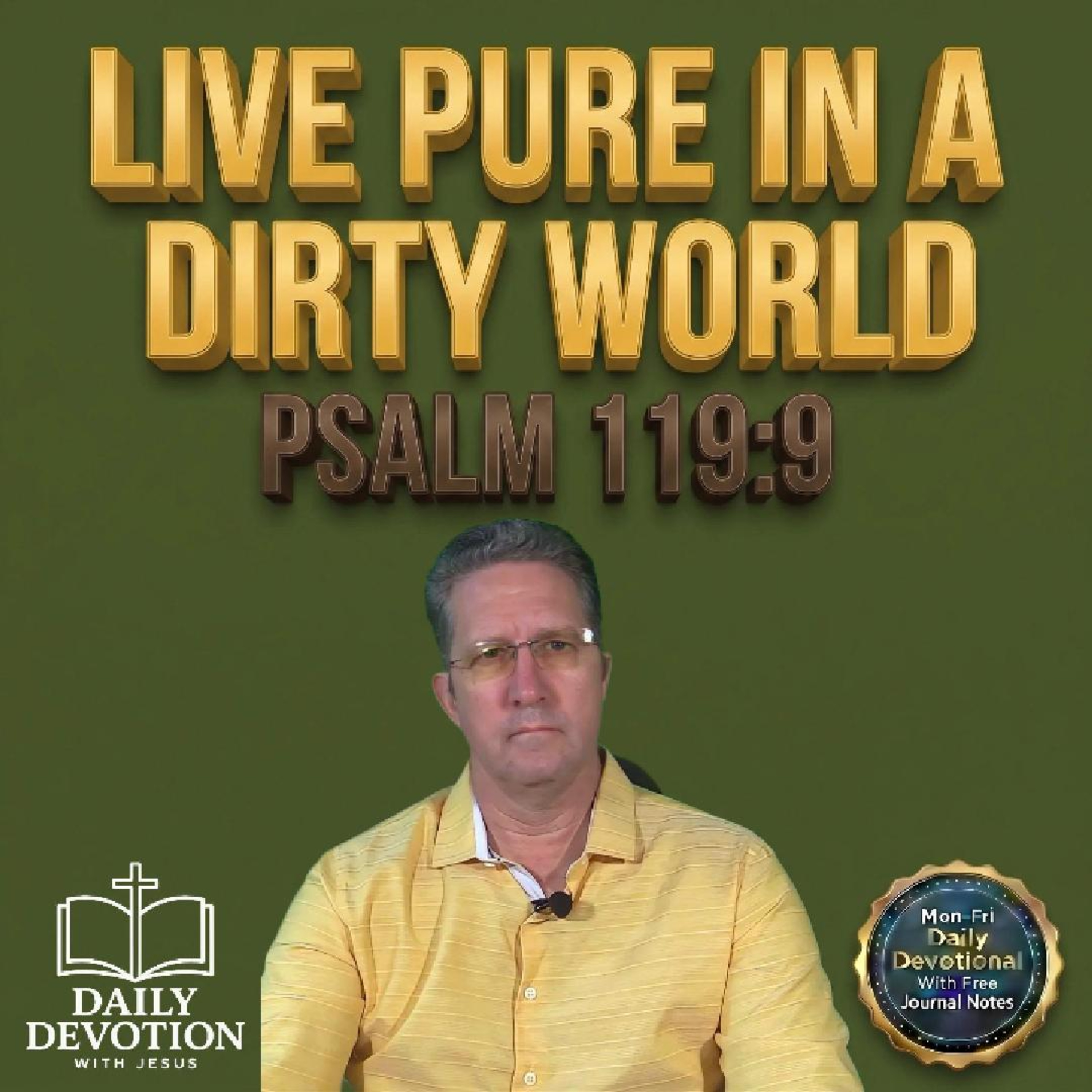 Live Pure in a Dirty World | Daily Devotion with Jesus | Psalm 119:9 episode artwork