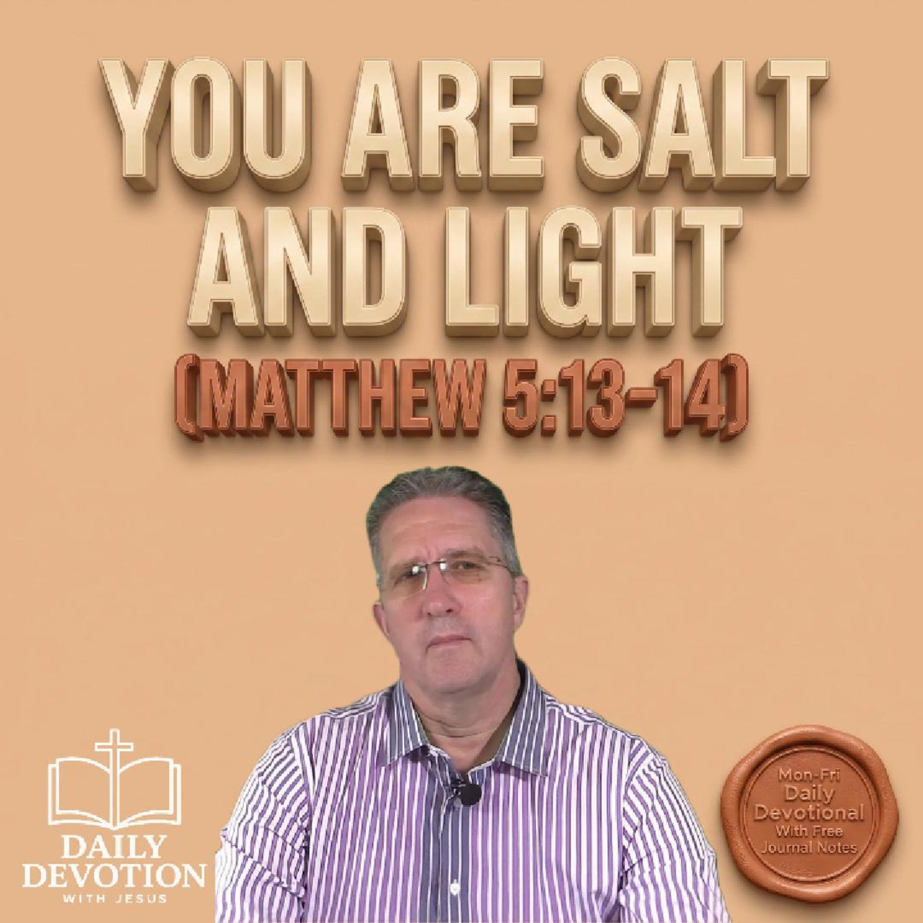 You Are Salt and Light | Daily Devotion with Jesus | Matthew 5:13–14 episode artwork