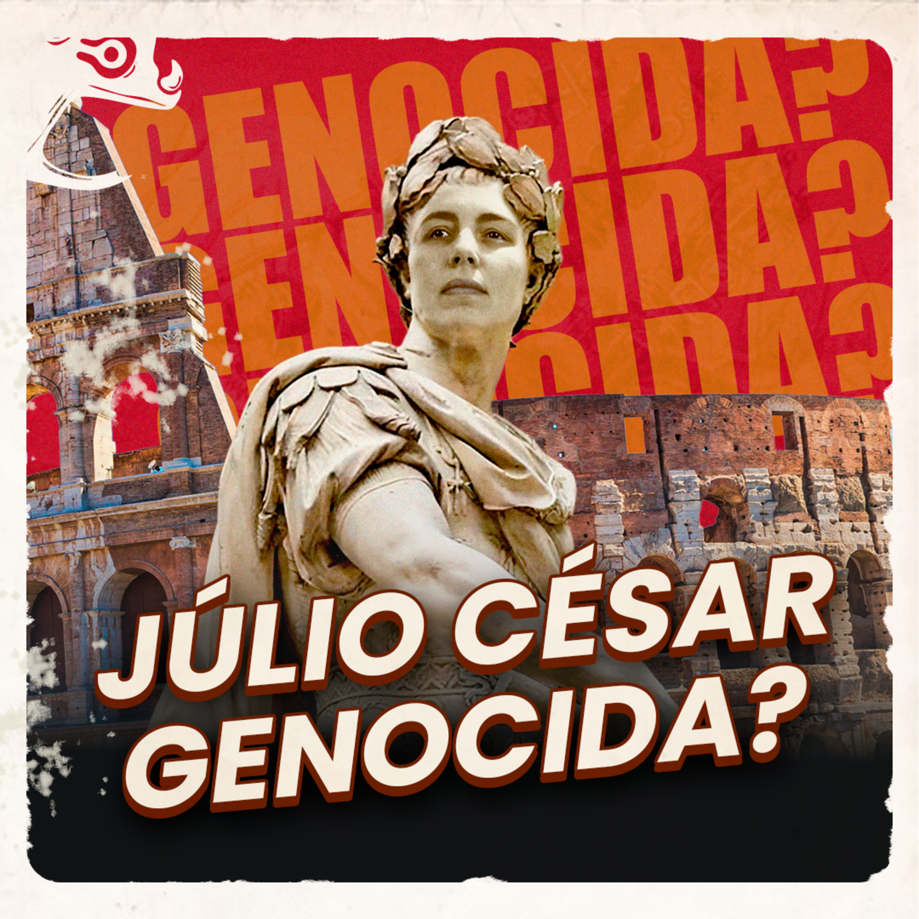 Os horrores da conquista da Gália.
