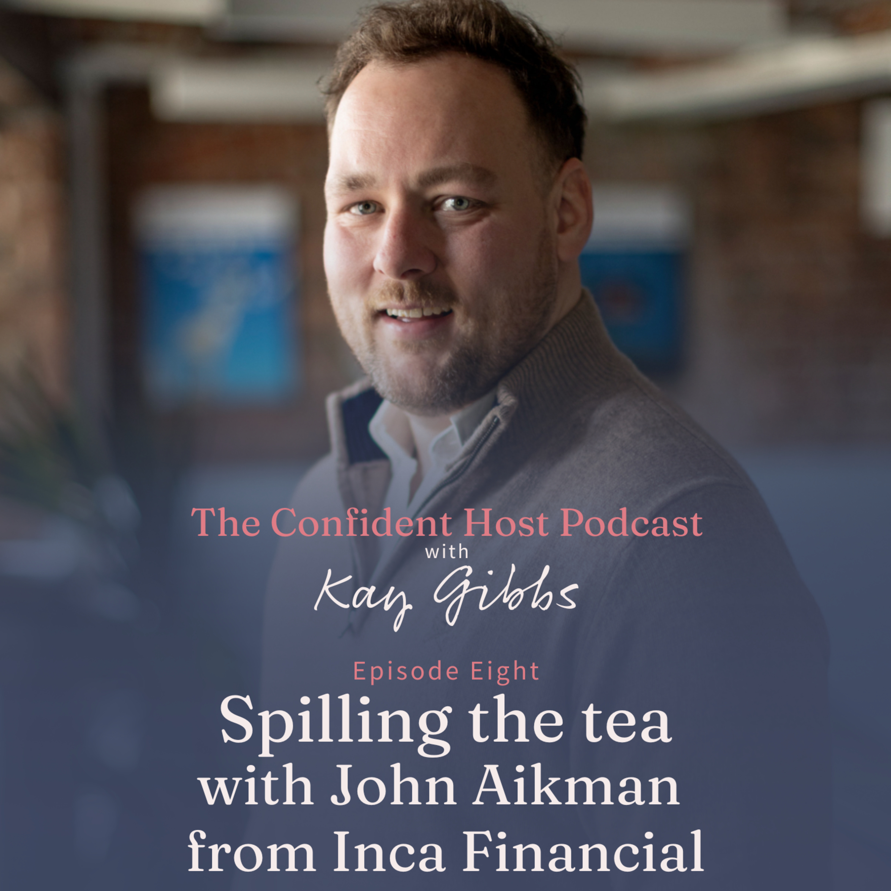 The Confident Host Podcast with Kay Gibbs