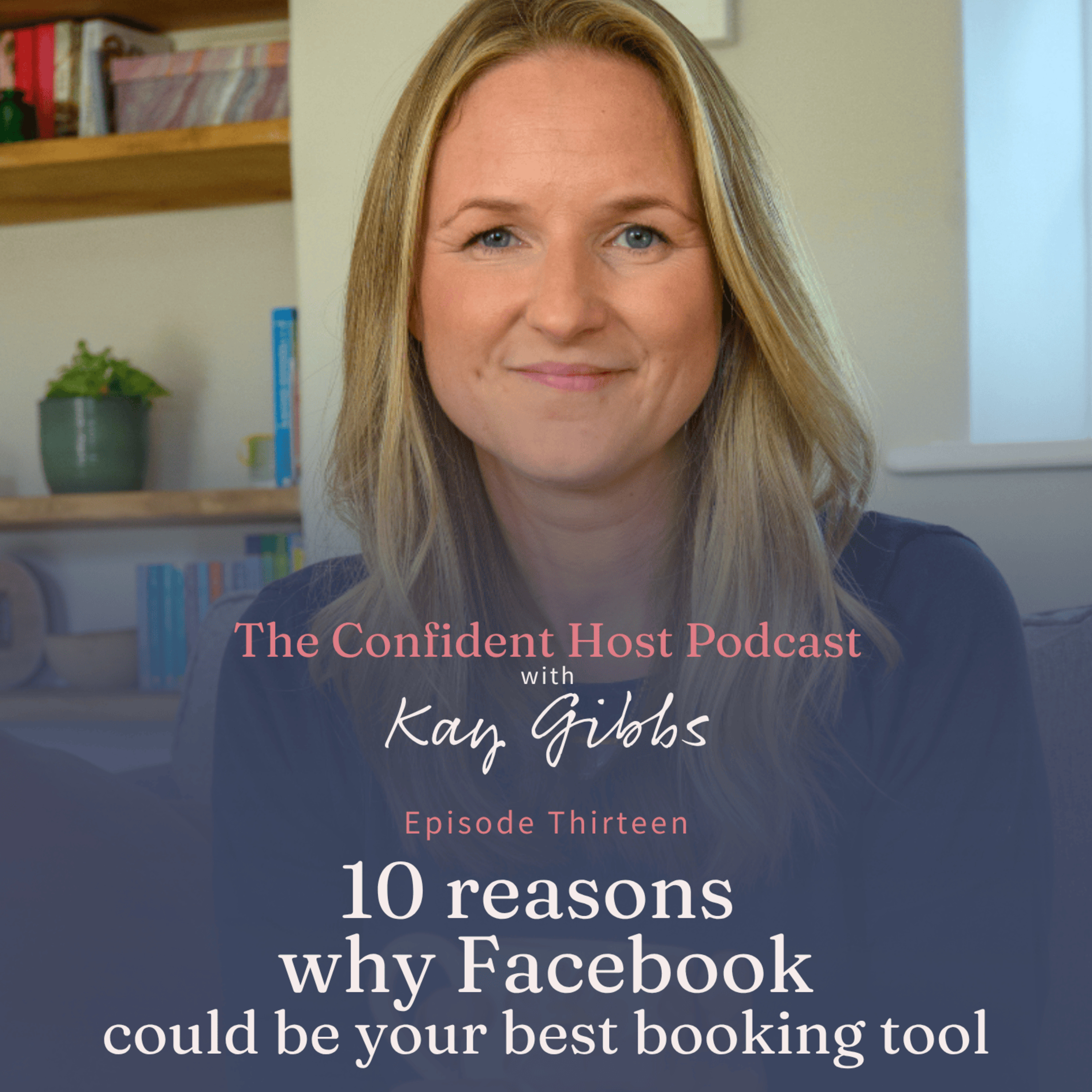 10 reasons why Facebook could be your best booking tool episode artwork