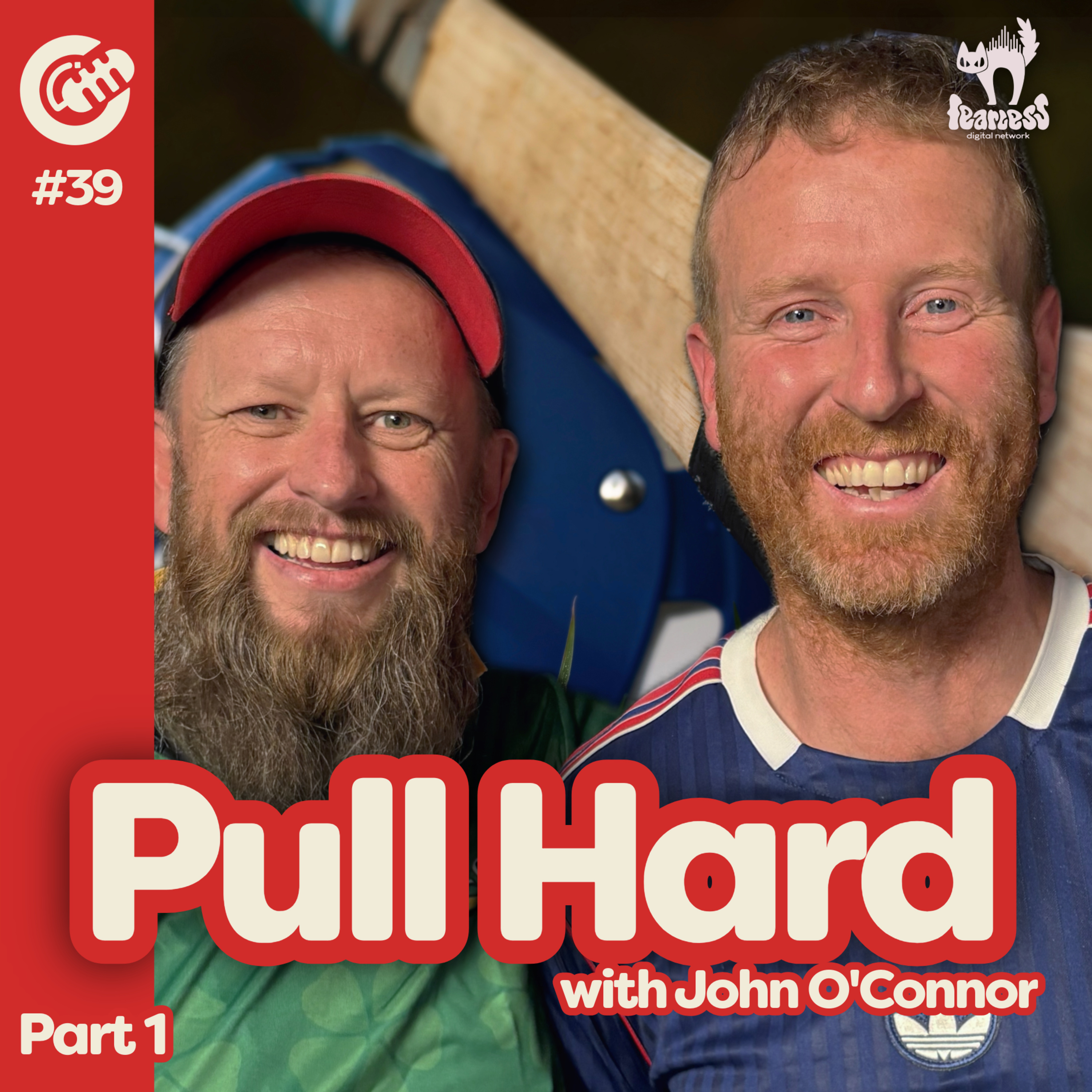 Pull Hard with John O' Connor - Part 1 episode artwork