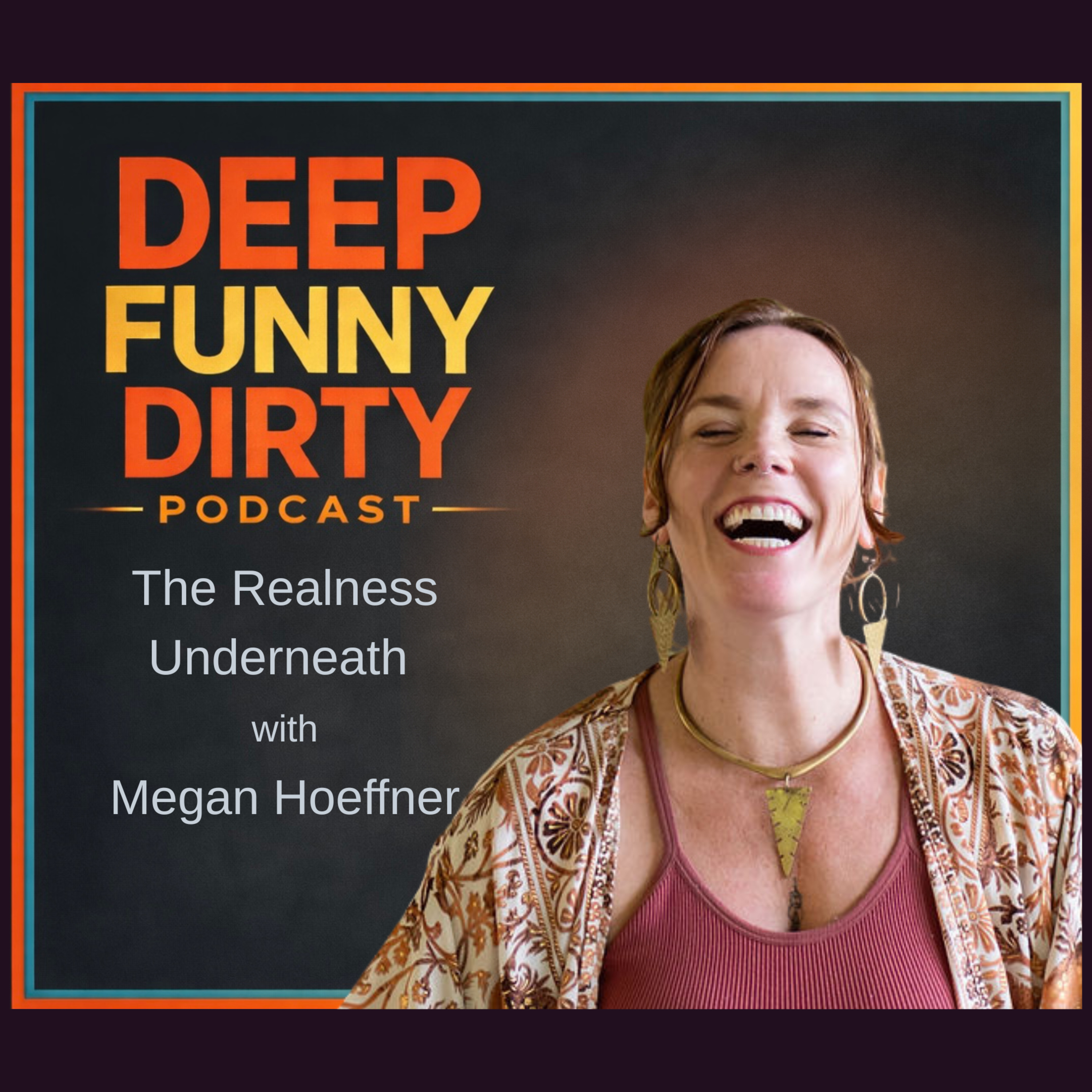 DFD #18 | The Realness Underneath w/ Megan Hoeffner episode artwork