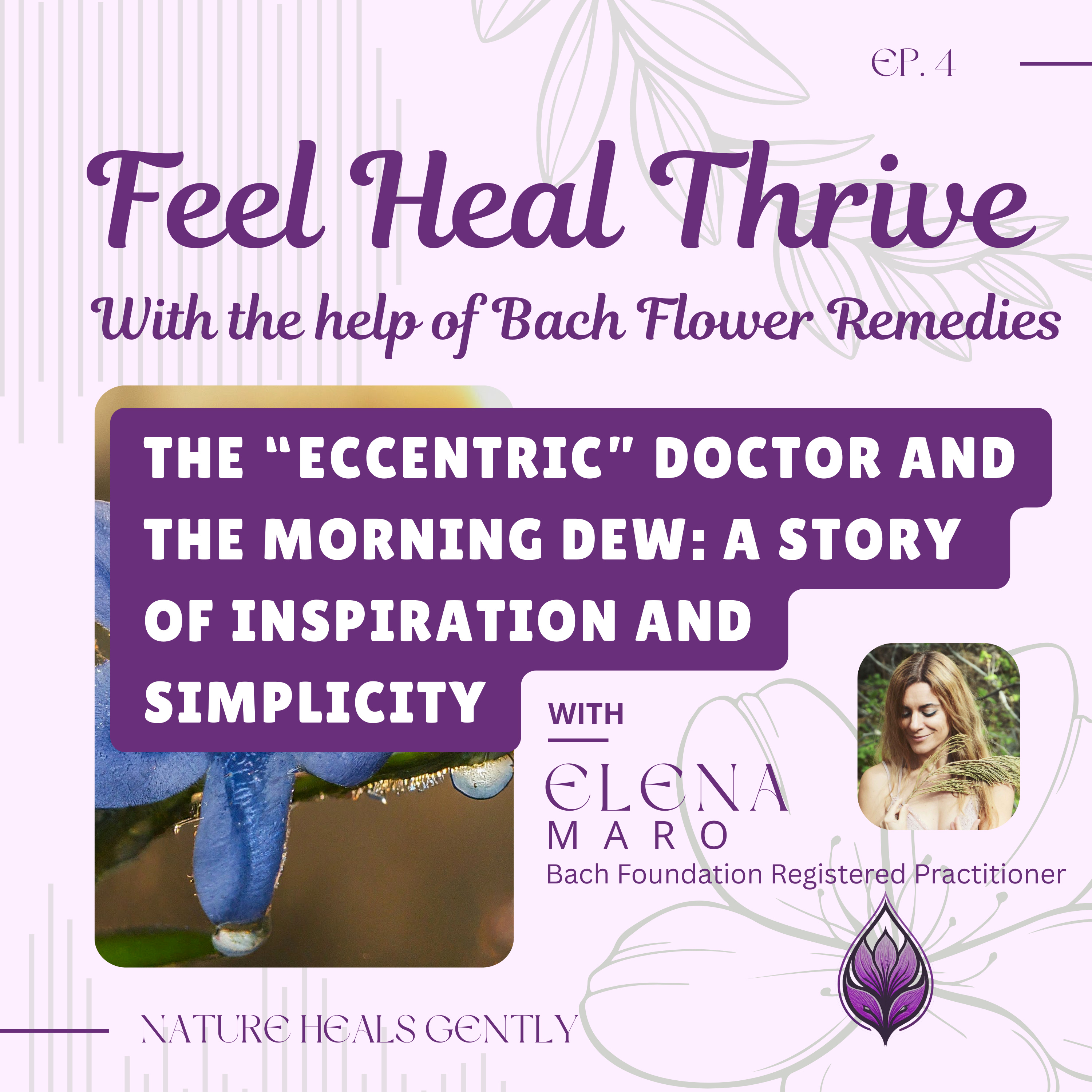 Feel Heal Thrive - With the Help of Bach Flower Remedies