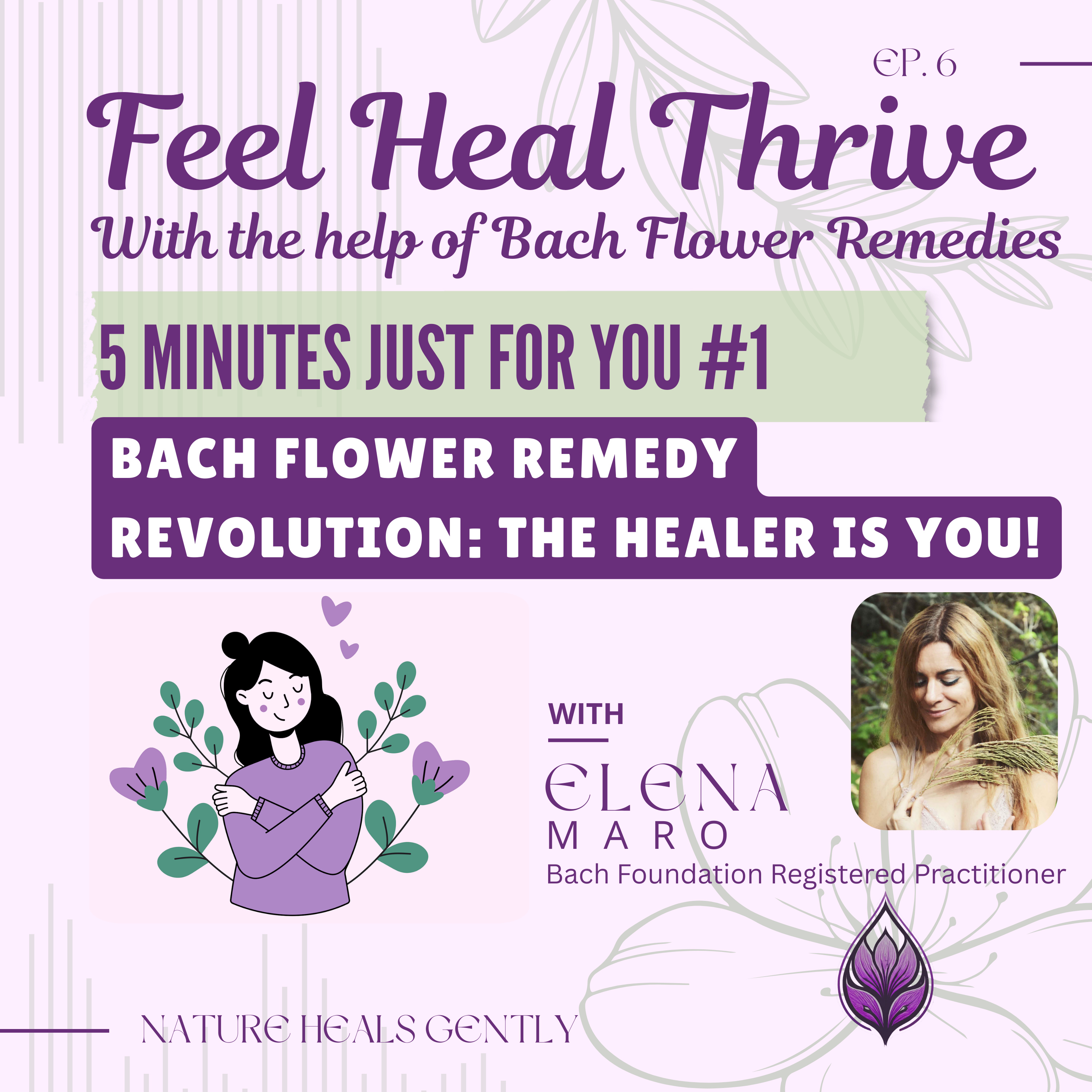 Feel Heal Thrive - With the Help of Bach Flower Remedies