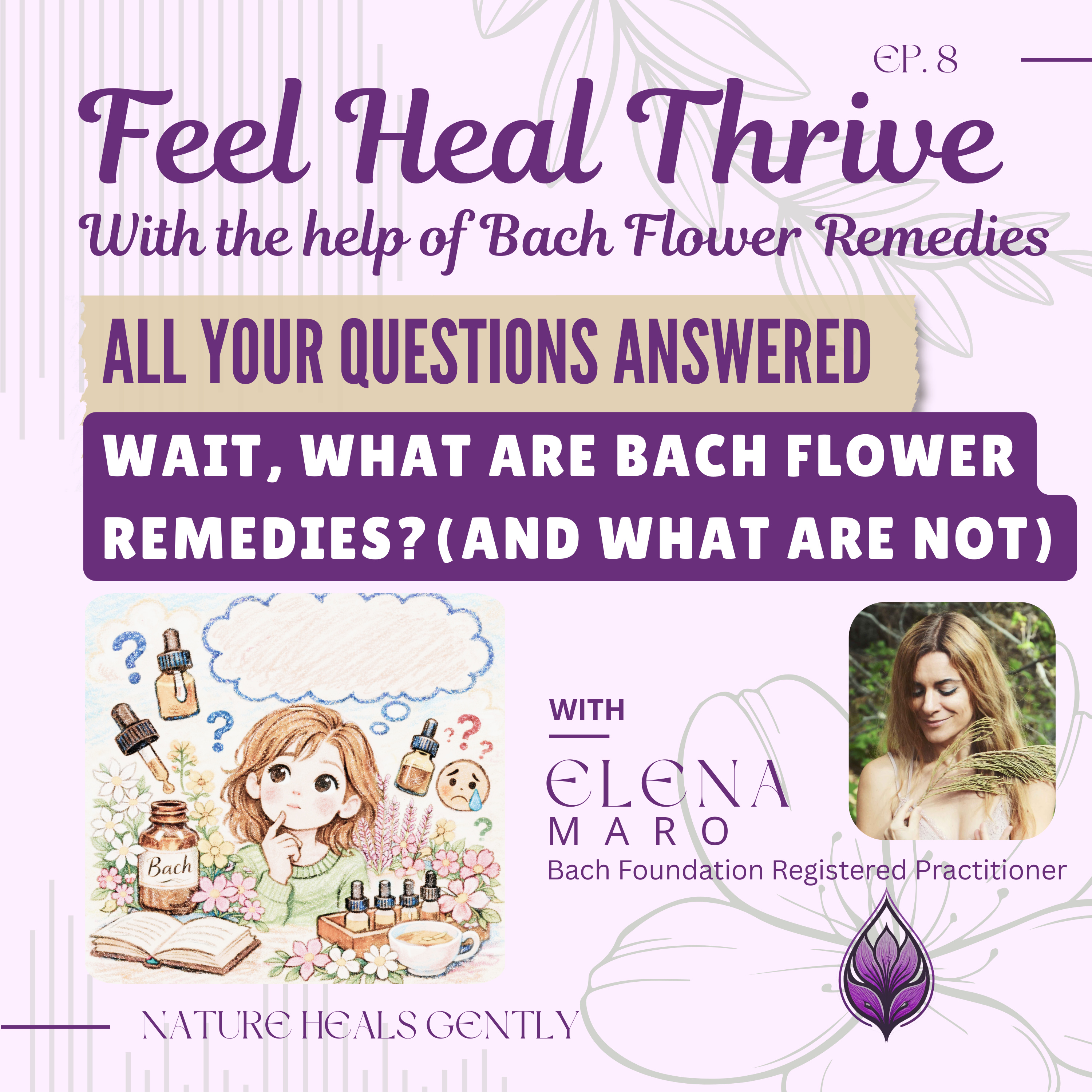 Feel Heal Thrive - With the Help of Bach Flower Remedies