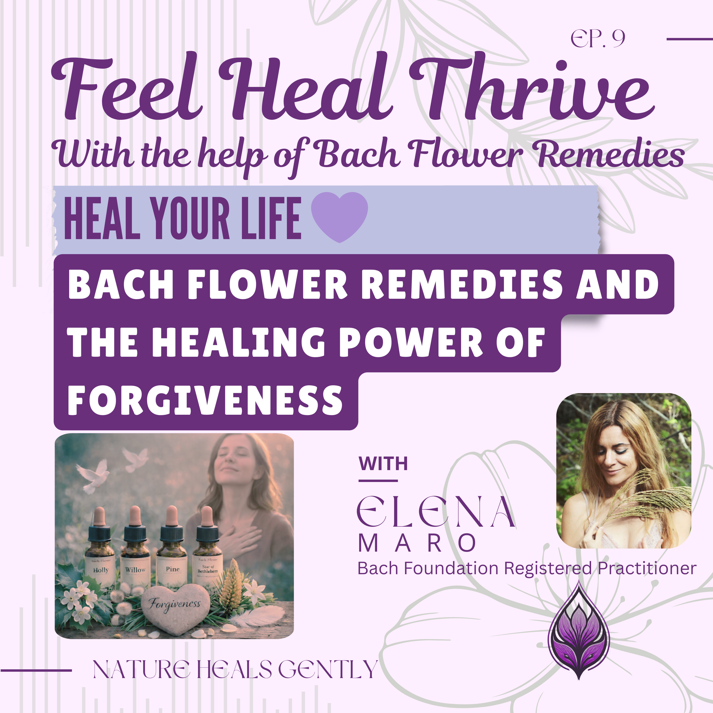 Feel Heal Thrive - With the Help of Bach Flower Remedies