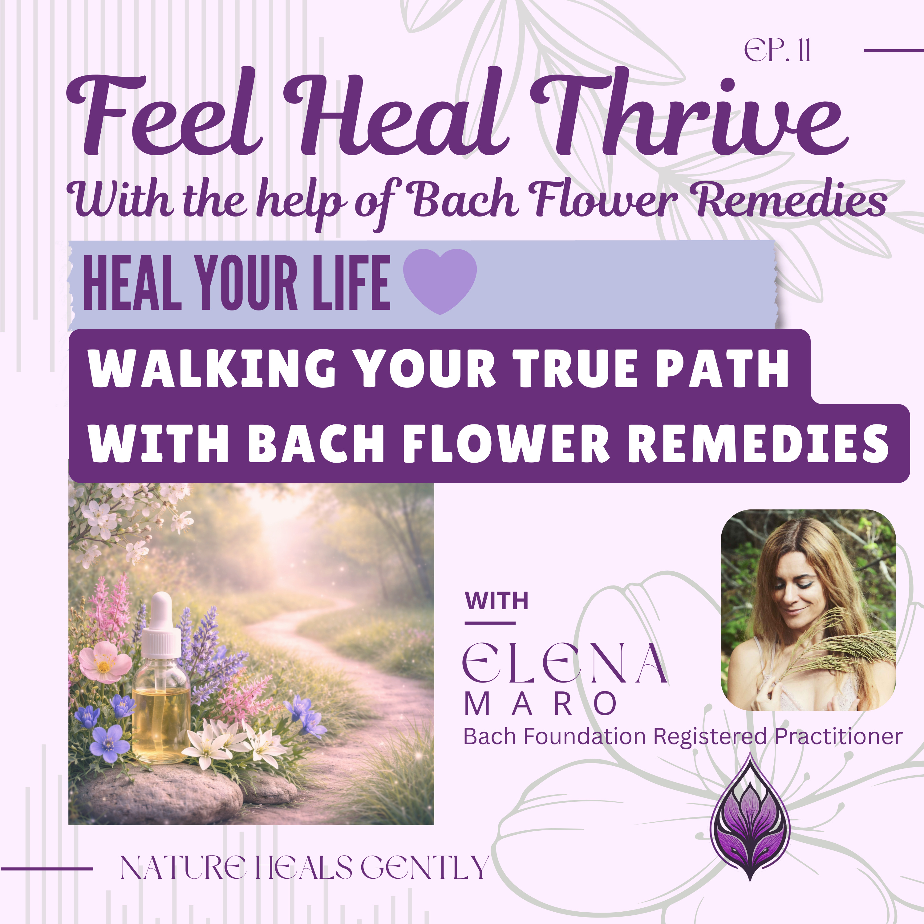 Feel Heal Thrive - With the Help of Bach Flower Remedies