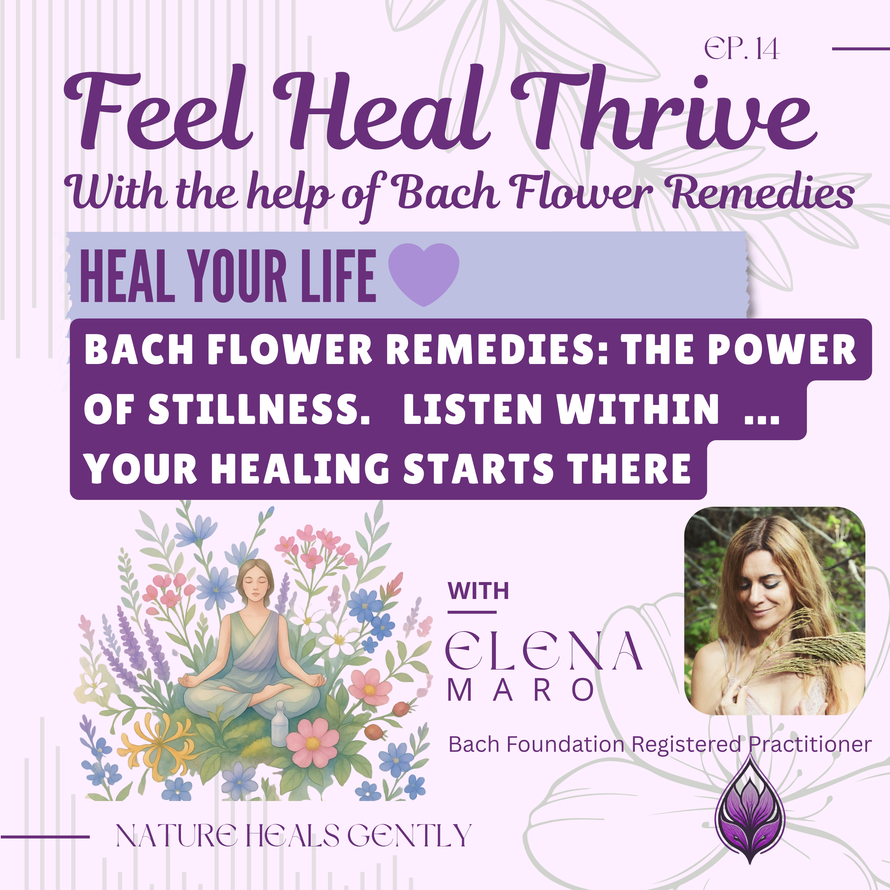 Feel Heal Thrive - With the Help of Bach Flower Remedies
