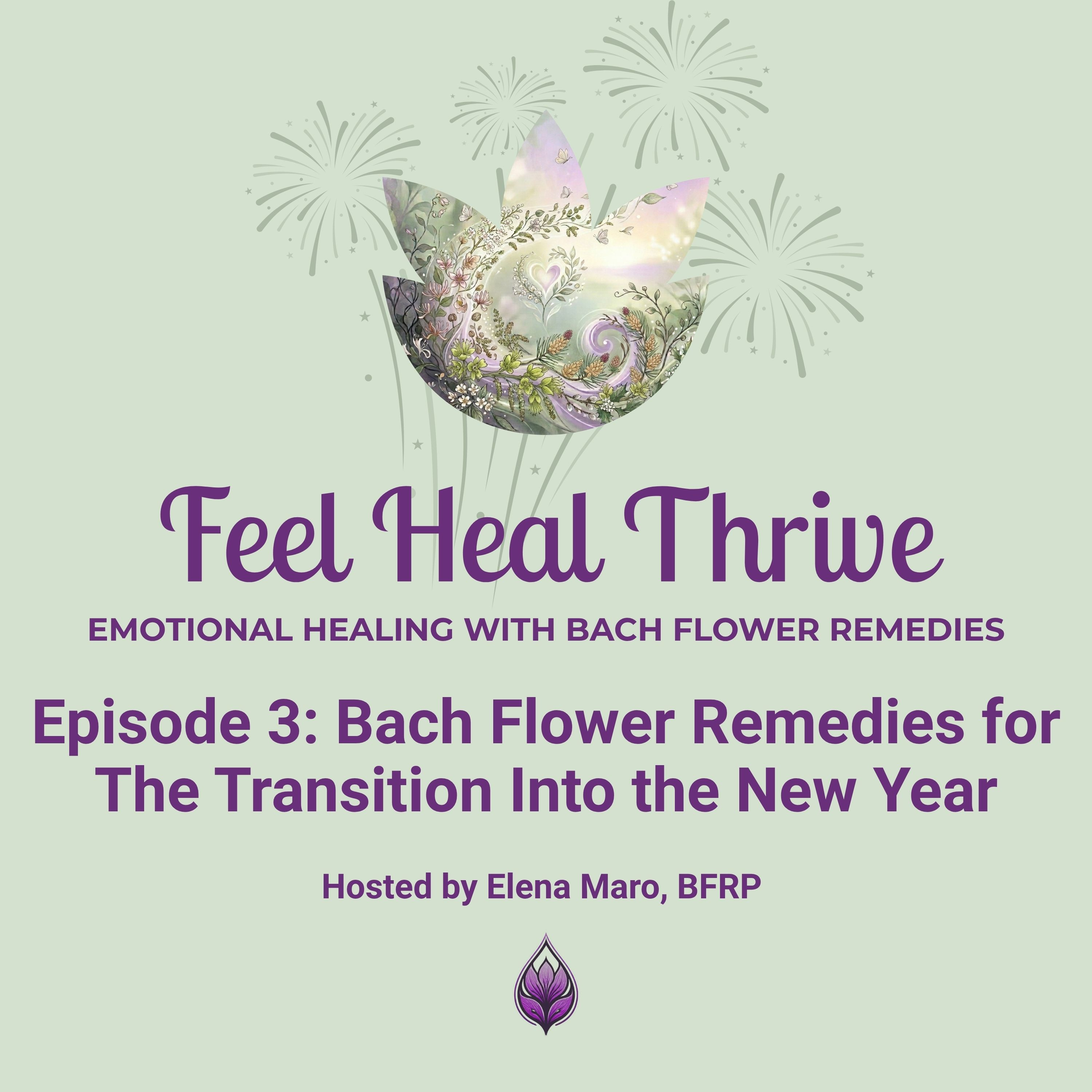 Feel Heal Thrive - Emotional Healing with Bach Flower Remedies