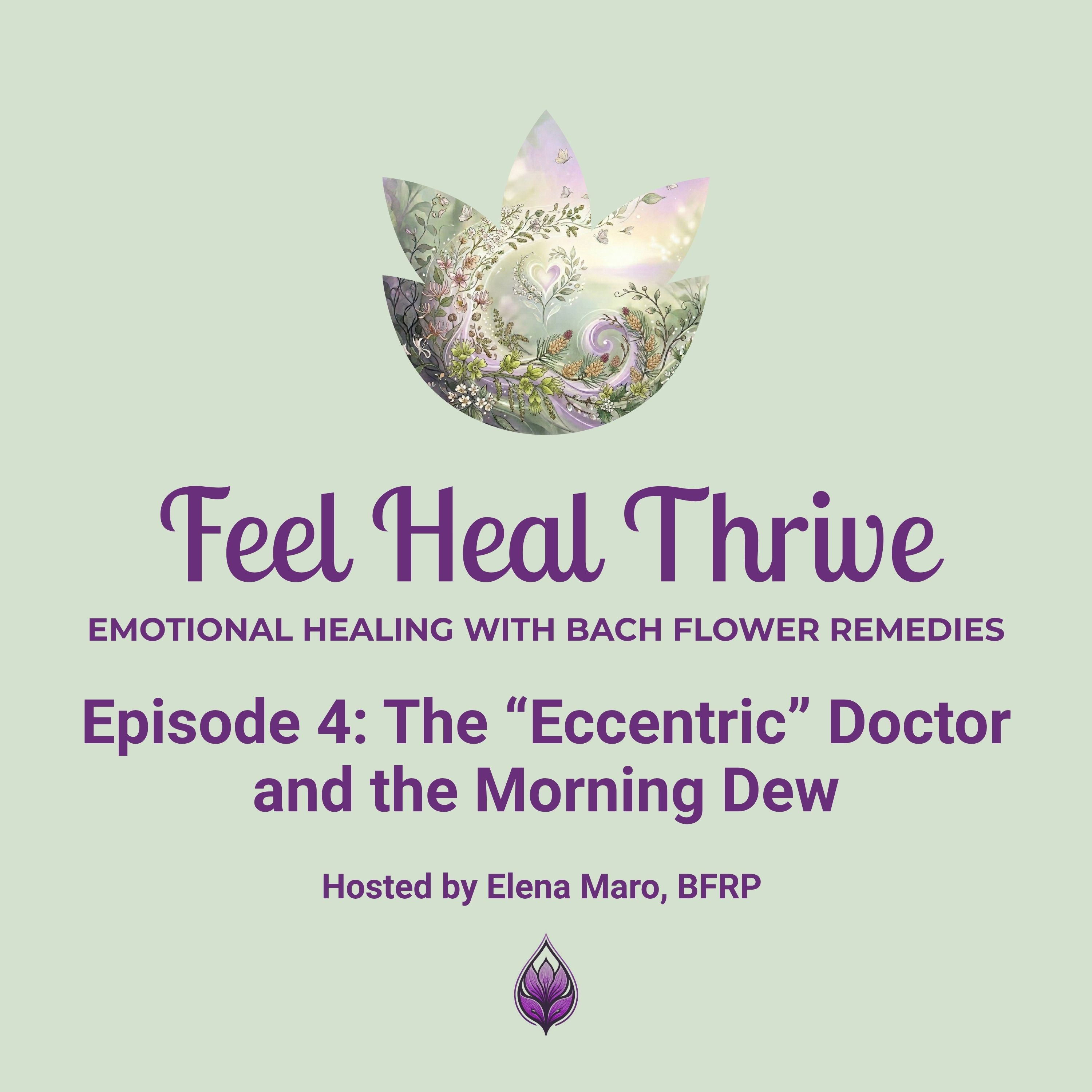 Feel Heal Thrive - Emotional Healing with Bach Flower Remedies