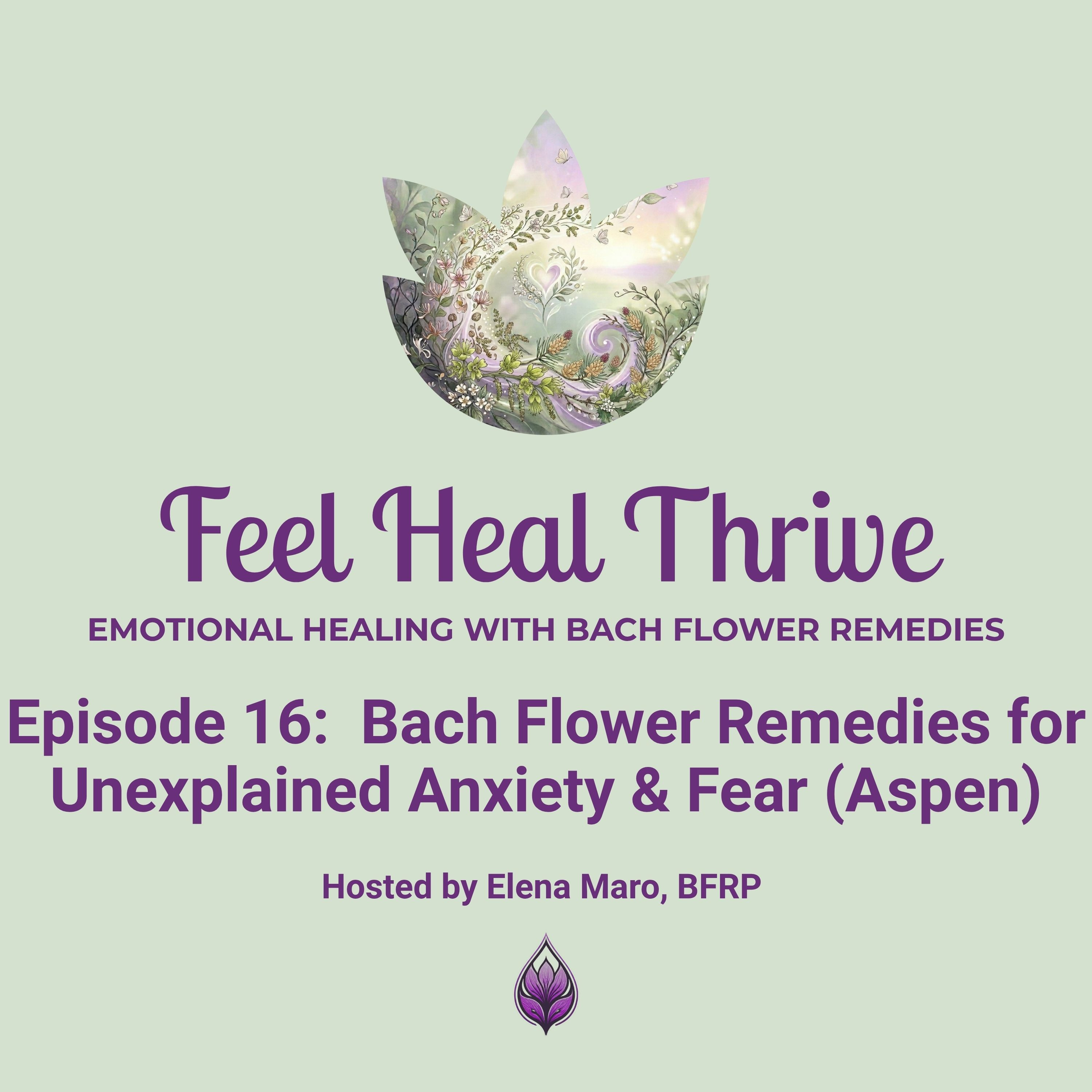 Feel Heal Thrive - Emotional Healing with Bach Flower Remedies