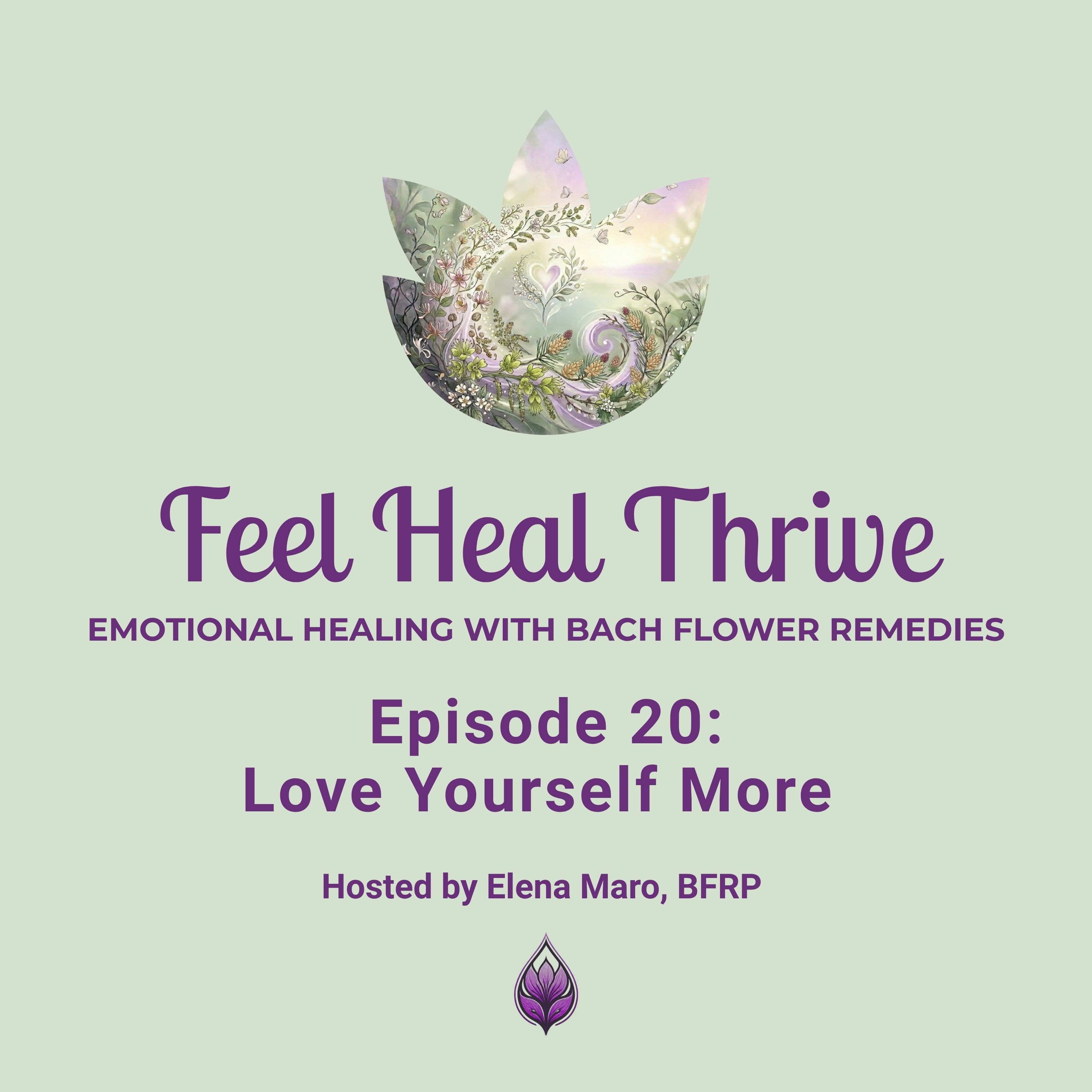 Feel Heal Thrive - Emotional Healing with Bach Flower Remedies