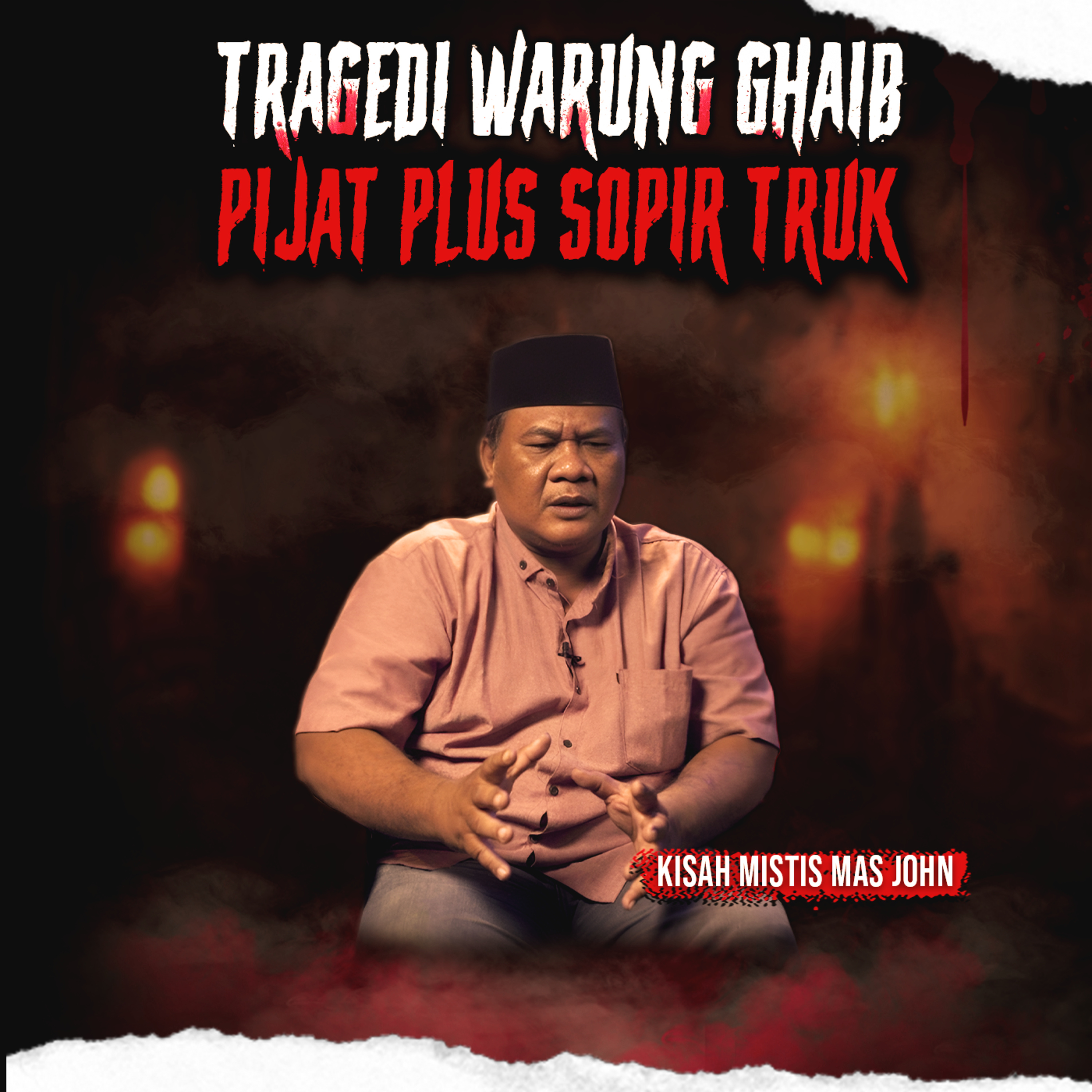 MAS JOHN SANG KING PESUGIHAN HADIR !! "KESAKSIAN SOPIR & KERNET TRUK BEGITUAN SAMA JIN DI WARUNG GHAIB" (EPS 716) episode artwork