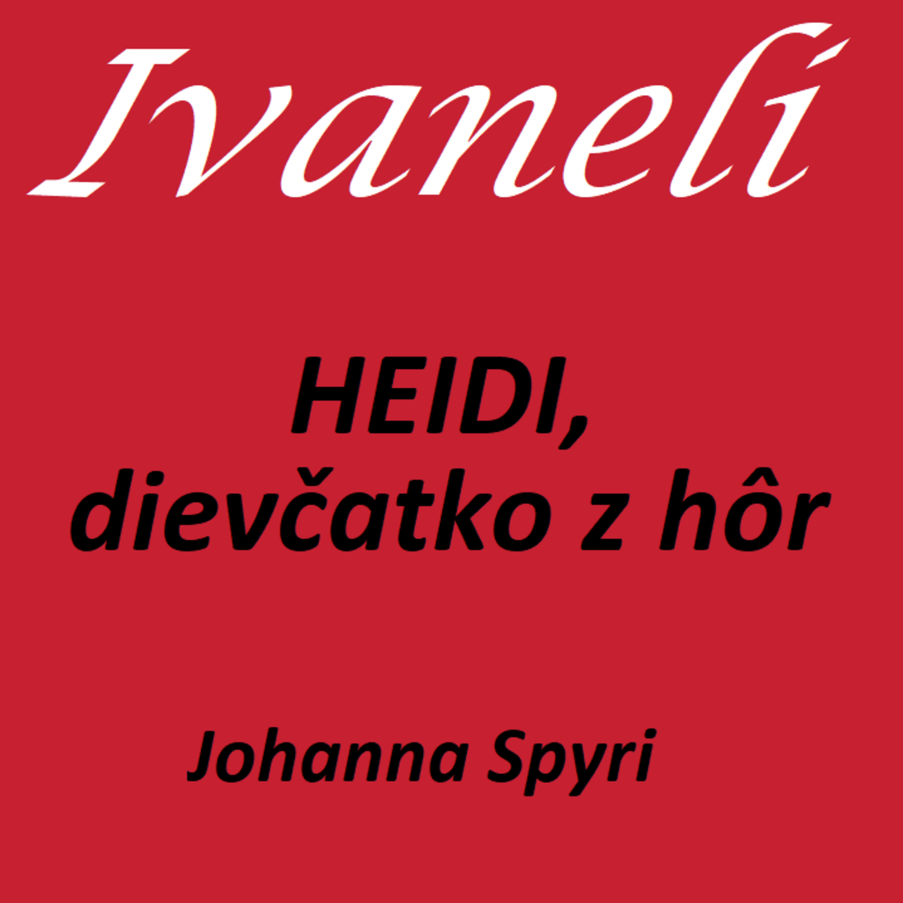HEIDI, dievčatko z hôr - 2. O TOM, AKO HEIDI PO PRVÝ RAZ UVIDELA STARÉHO OTCA  episode artwork