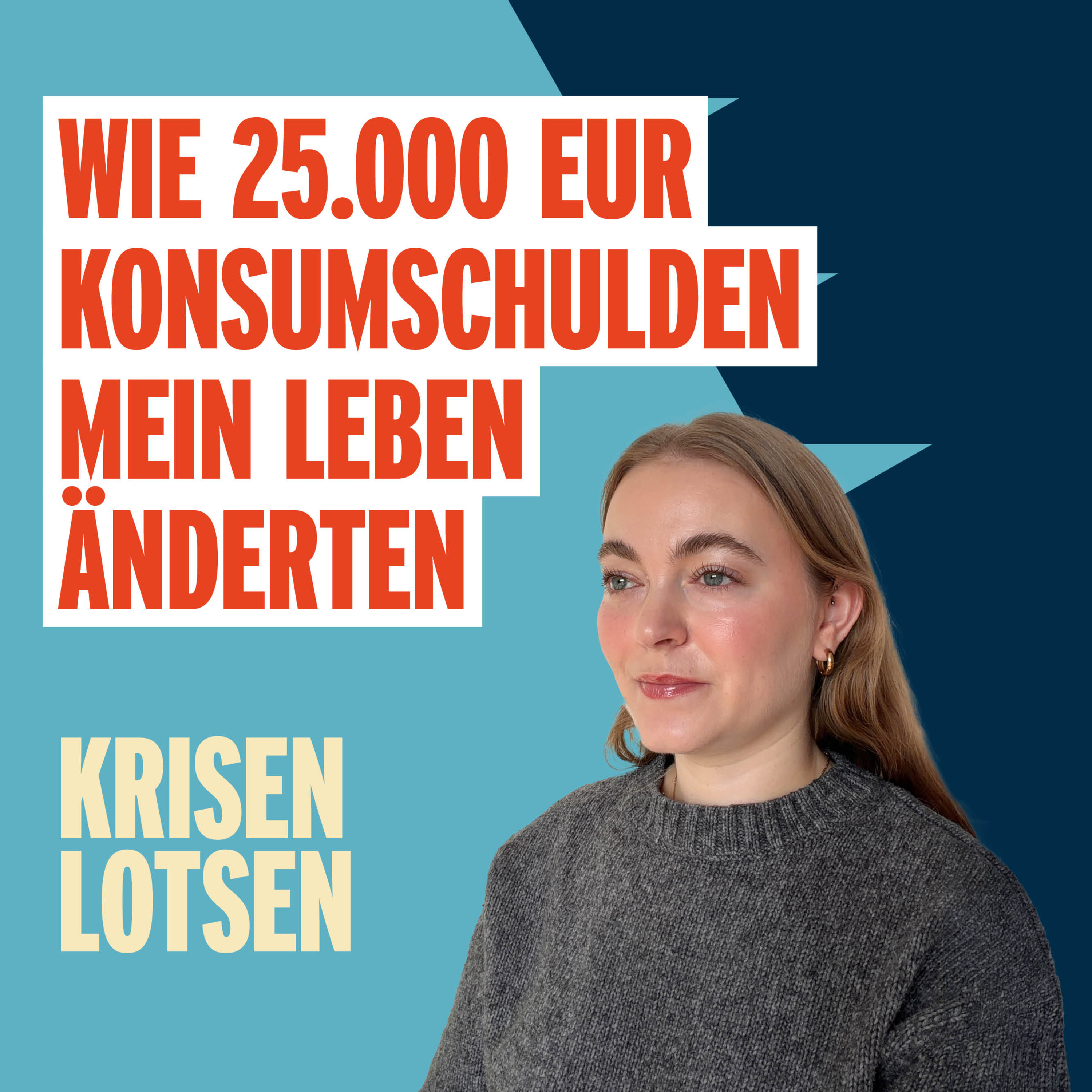 #10 Folge_Wie 25.000 EUR Konsumschulden mein Leben änderten (Anna Dieckbreder) episode artwork