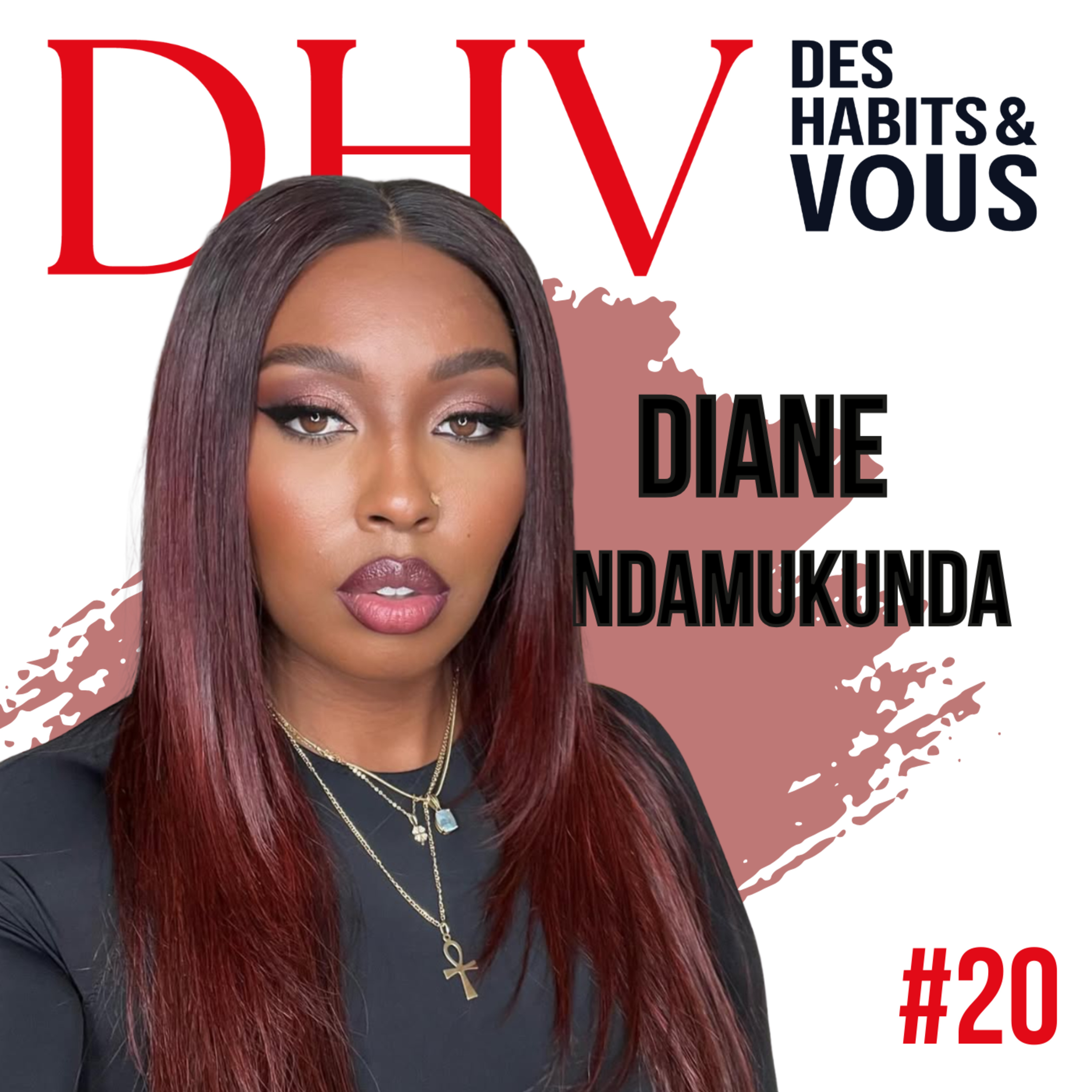 #20 DIANE NDAMUKUNDA, makeup et entreprenariat en tant que femme noire en Belgique