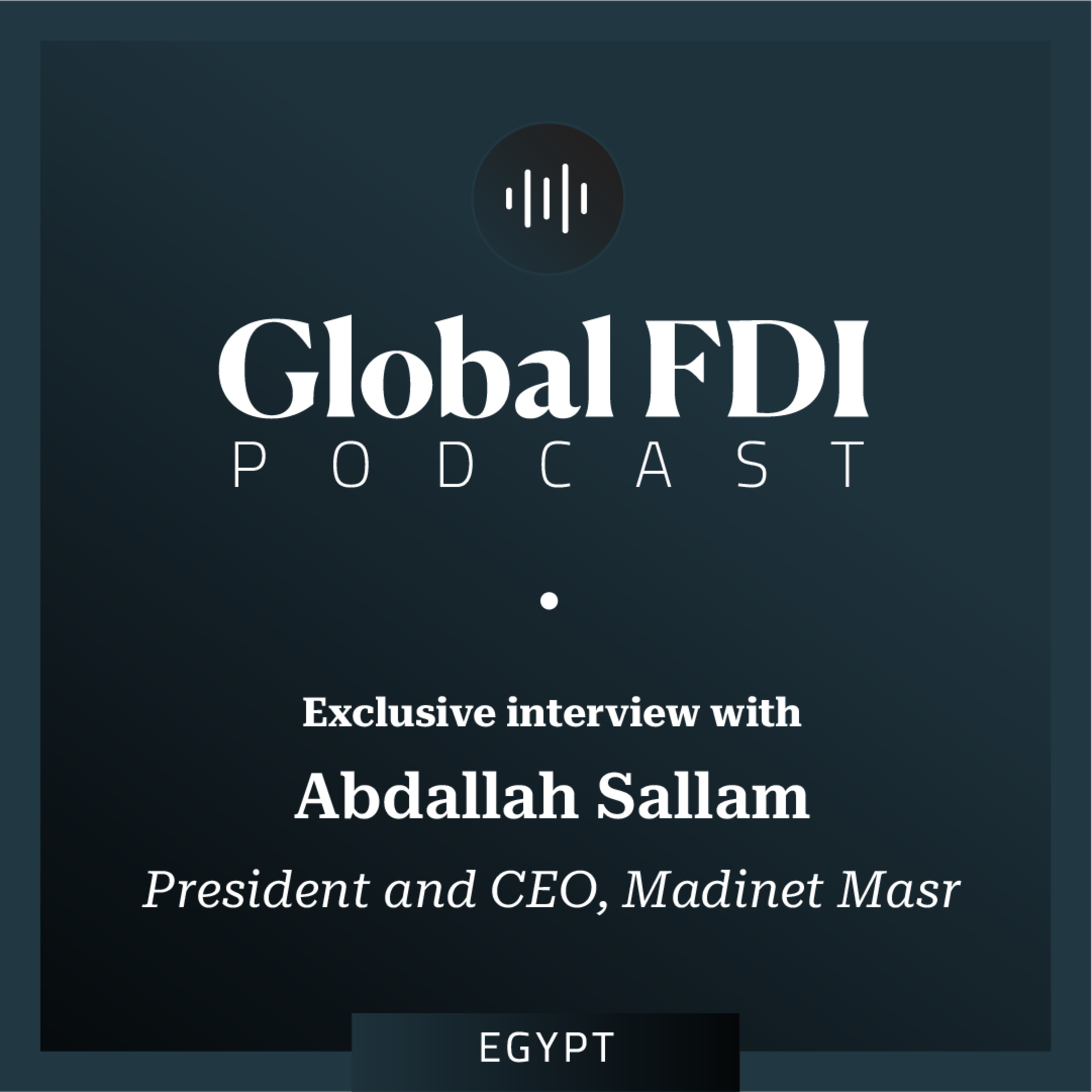 Egypt: Interview with Abdallah Sallam, President and CEO, Madinet Masr episode artwork
