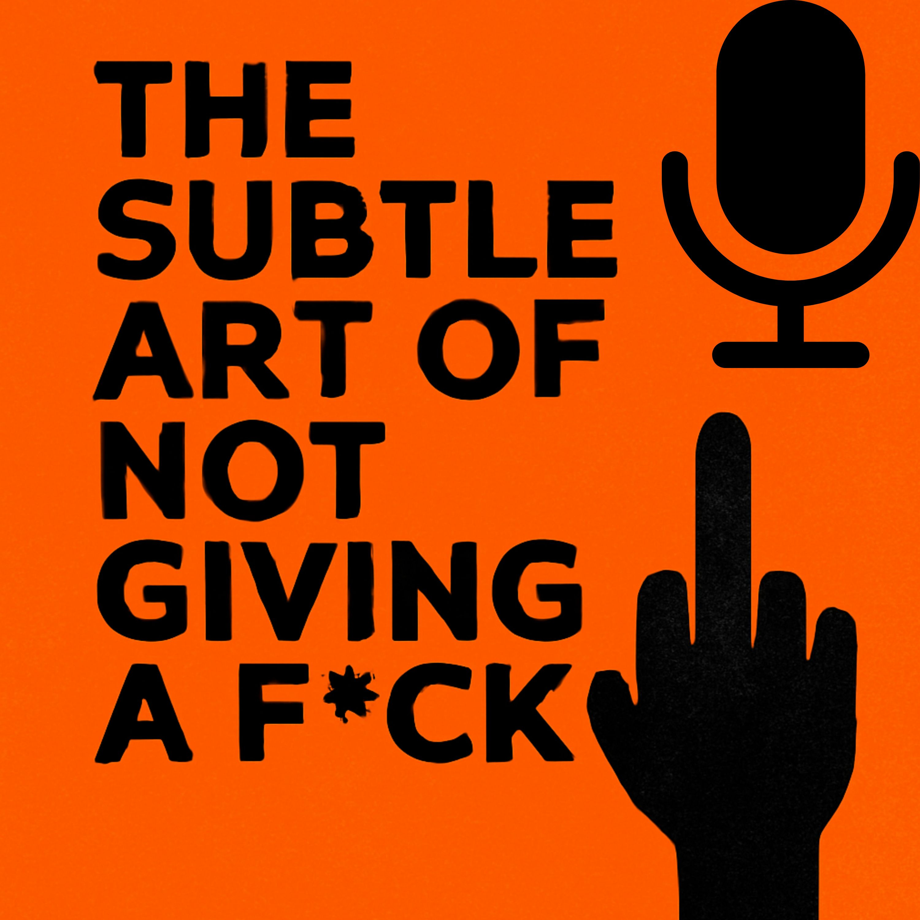 The Subtle Art of Not Giving a F*ck episode artwork
