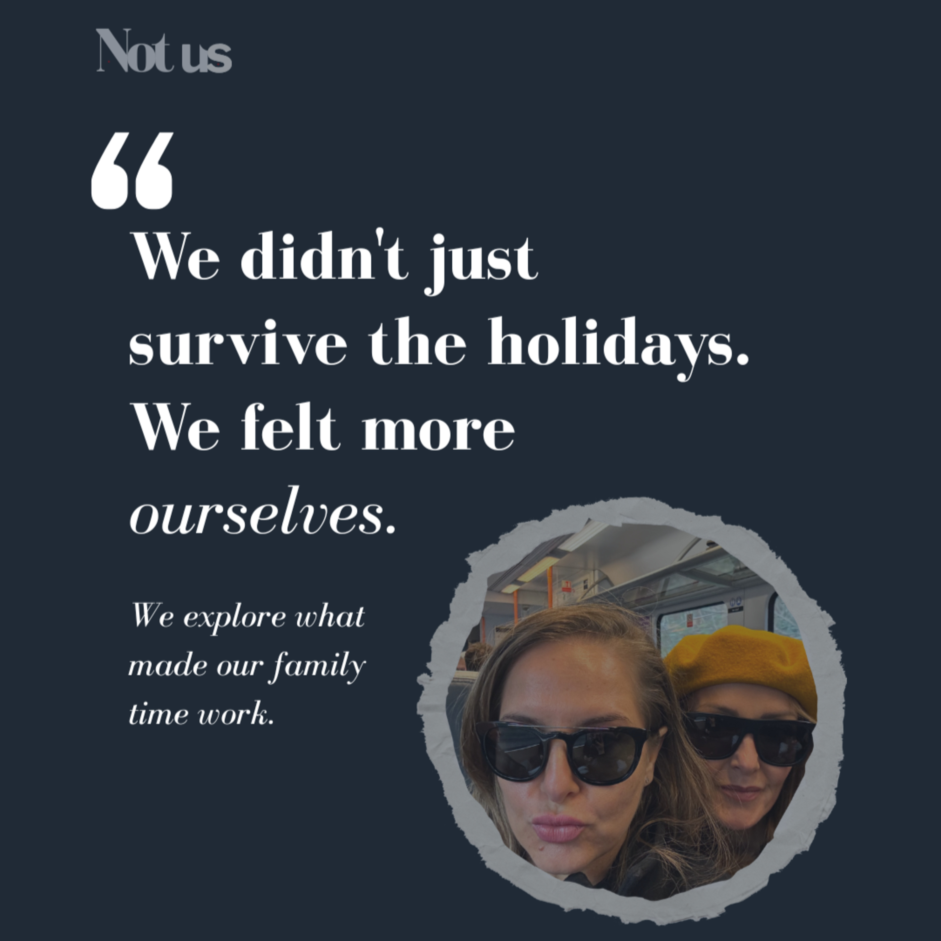 We survived two weeks with each other, and we're still friends | Not Us Podcast episode artwork