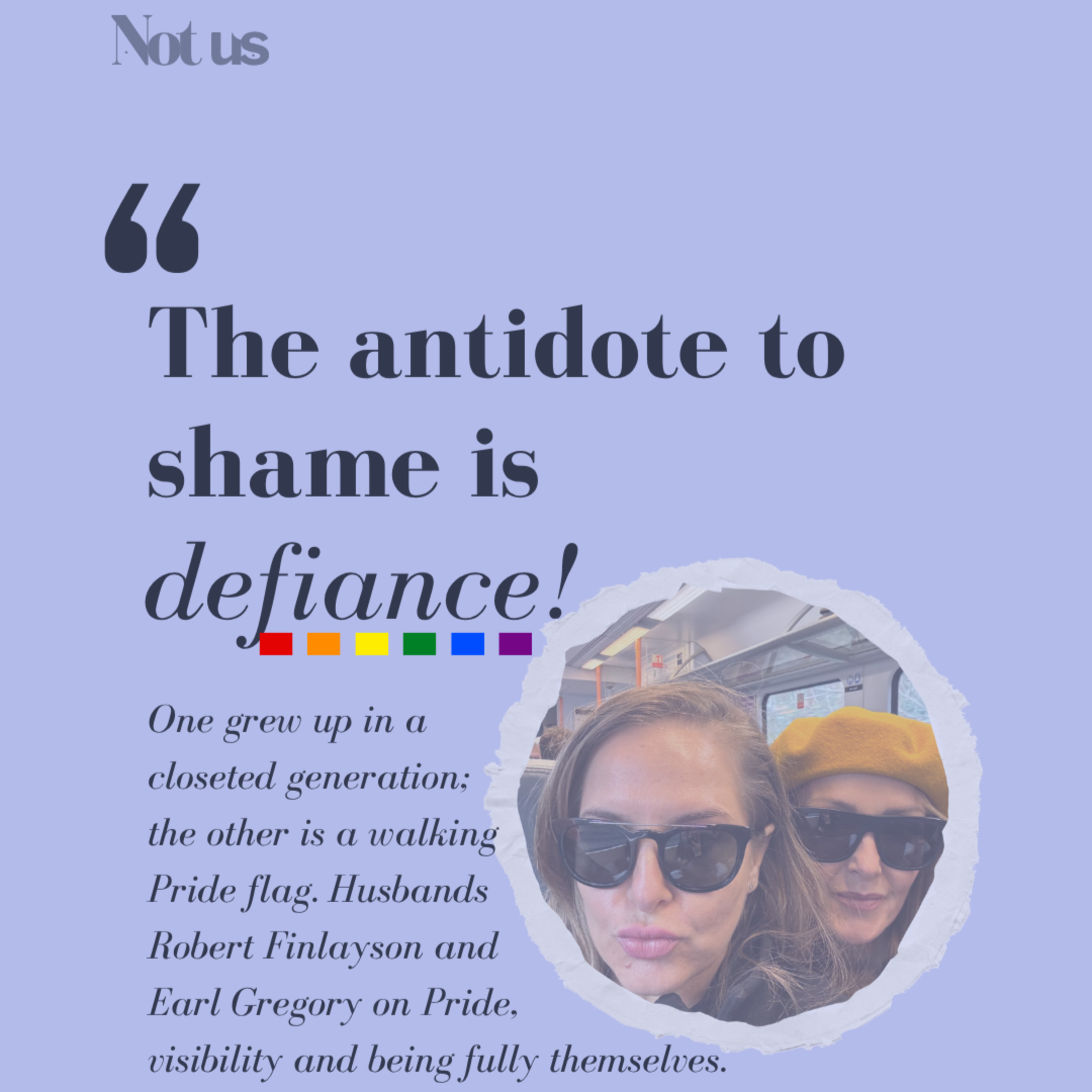 The reality of acceptance & queer healing with Robert Finlayson & Earl Gregory | Not Us Podcast episode artwork