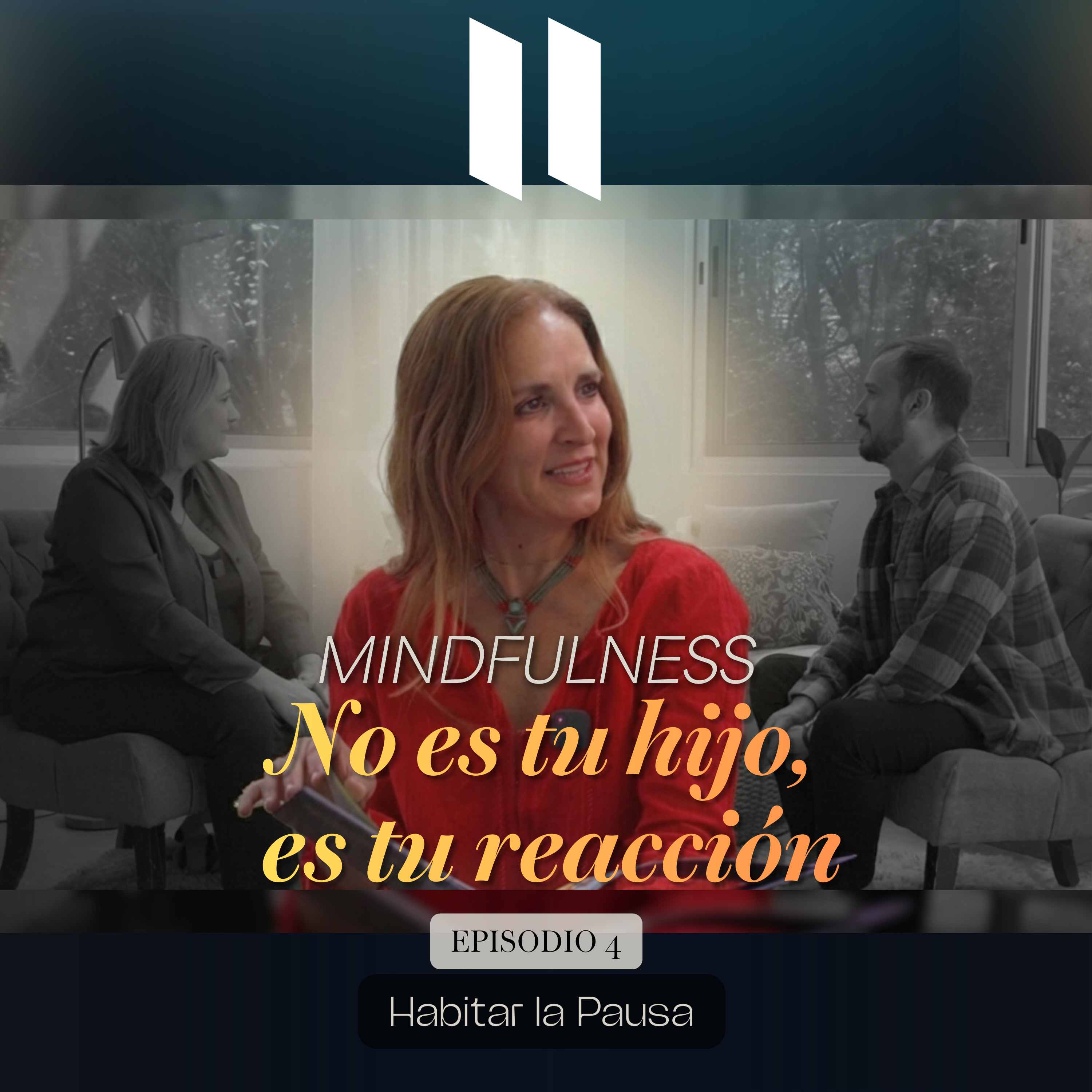 Ep4. Mindfulness en la crianza: aprender a pausar en medio del caos. episode artwork