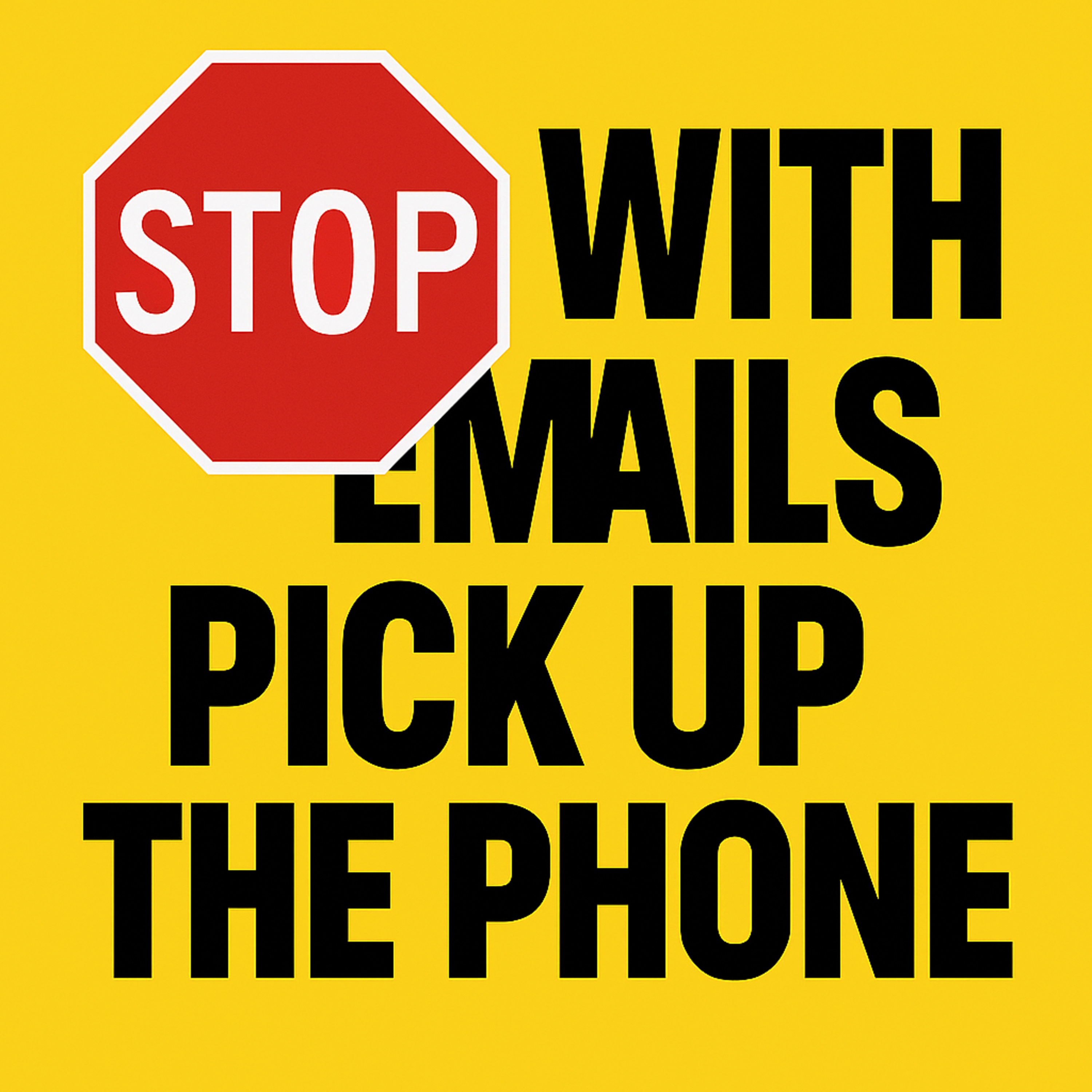 Pick Up the Phone & Close More Deals