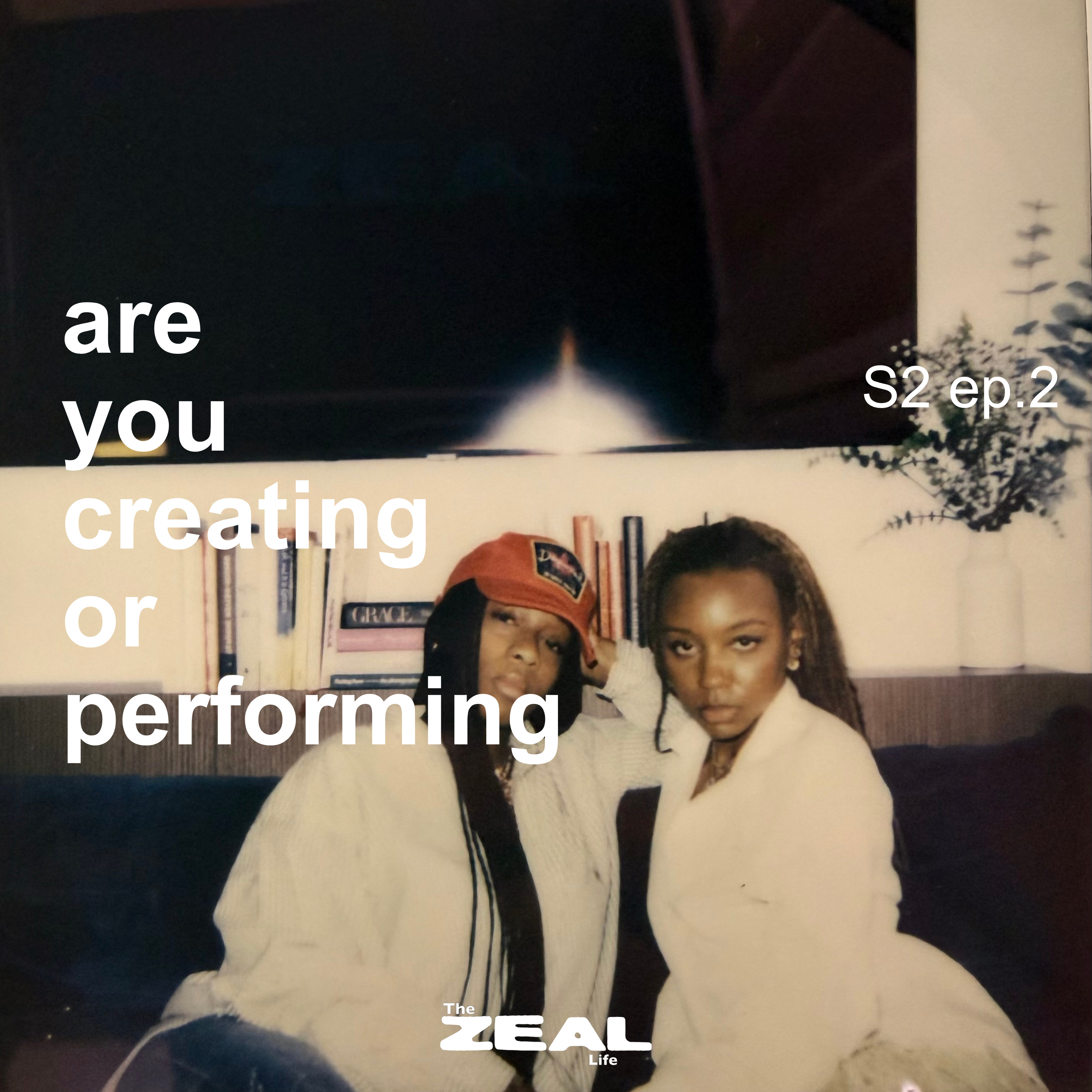 ARE YOU CREATING OR PERFORMING? episode artwork