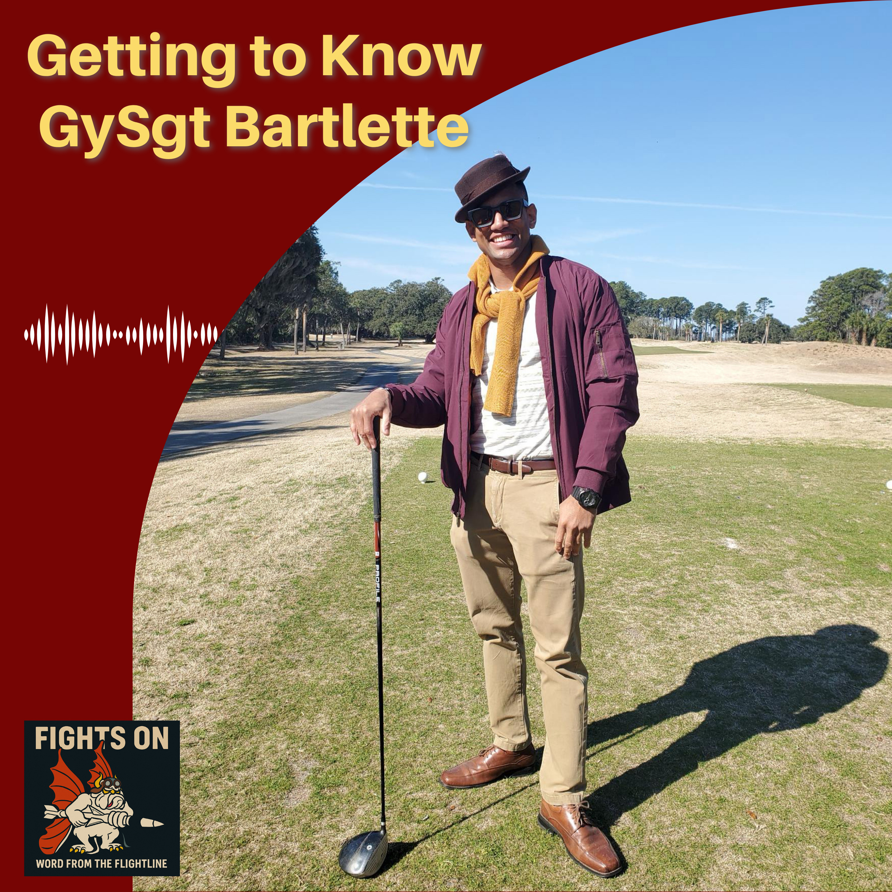 Getting To Know: GySgt Bartlette episode artwork