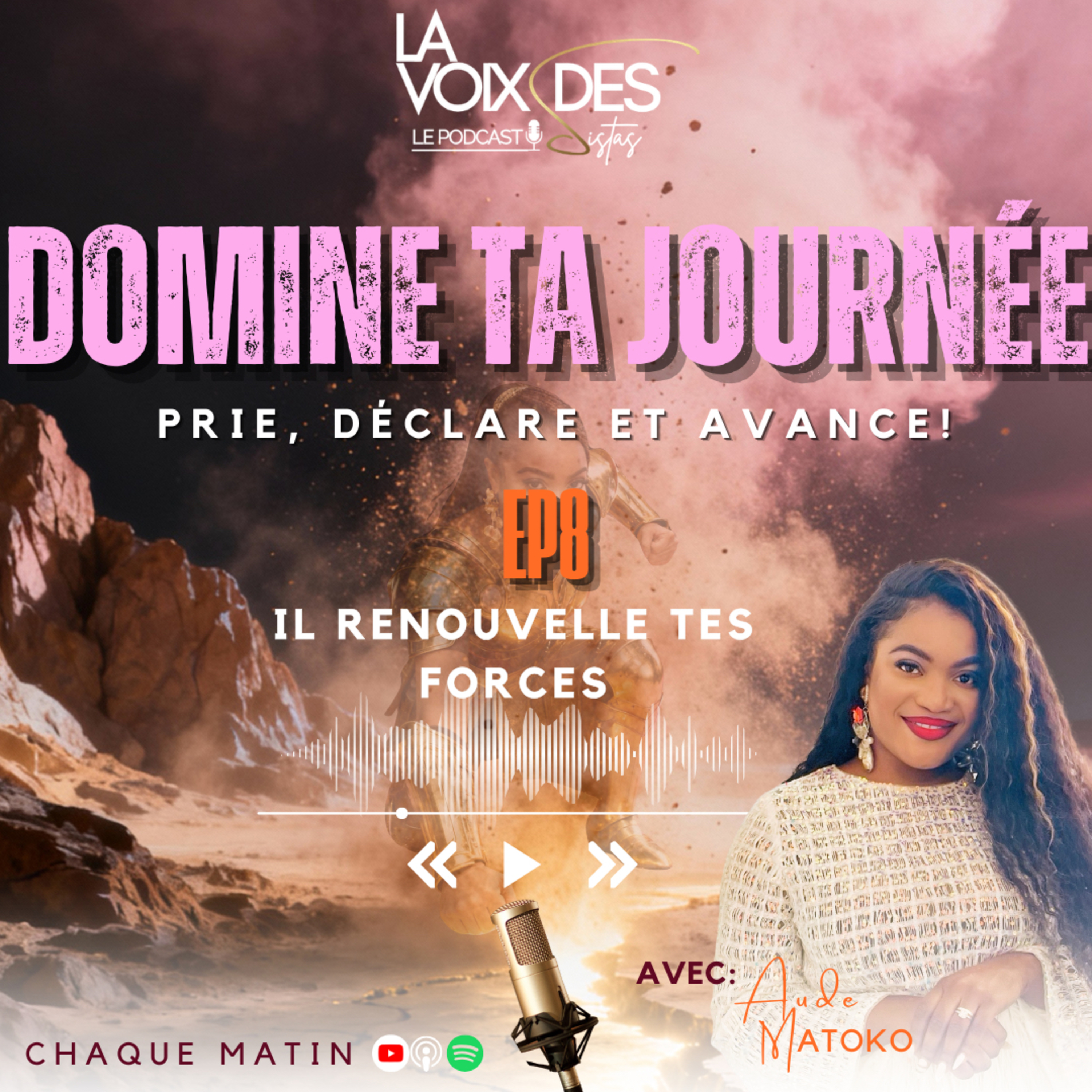 DOMINE TA JOURNÉE- Il renouvelle tes forces 🔥 episode artwork
