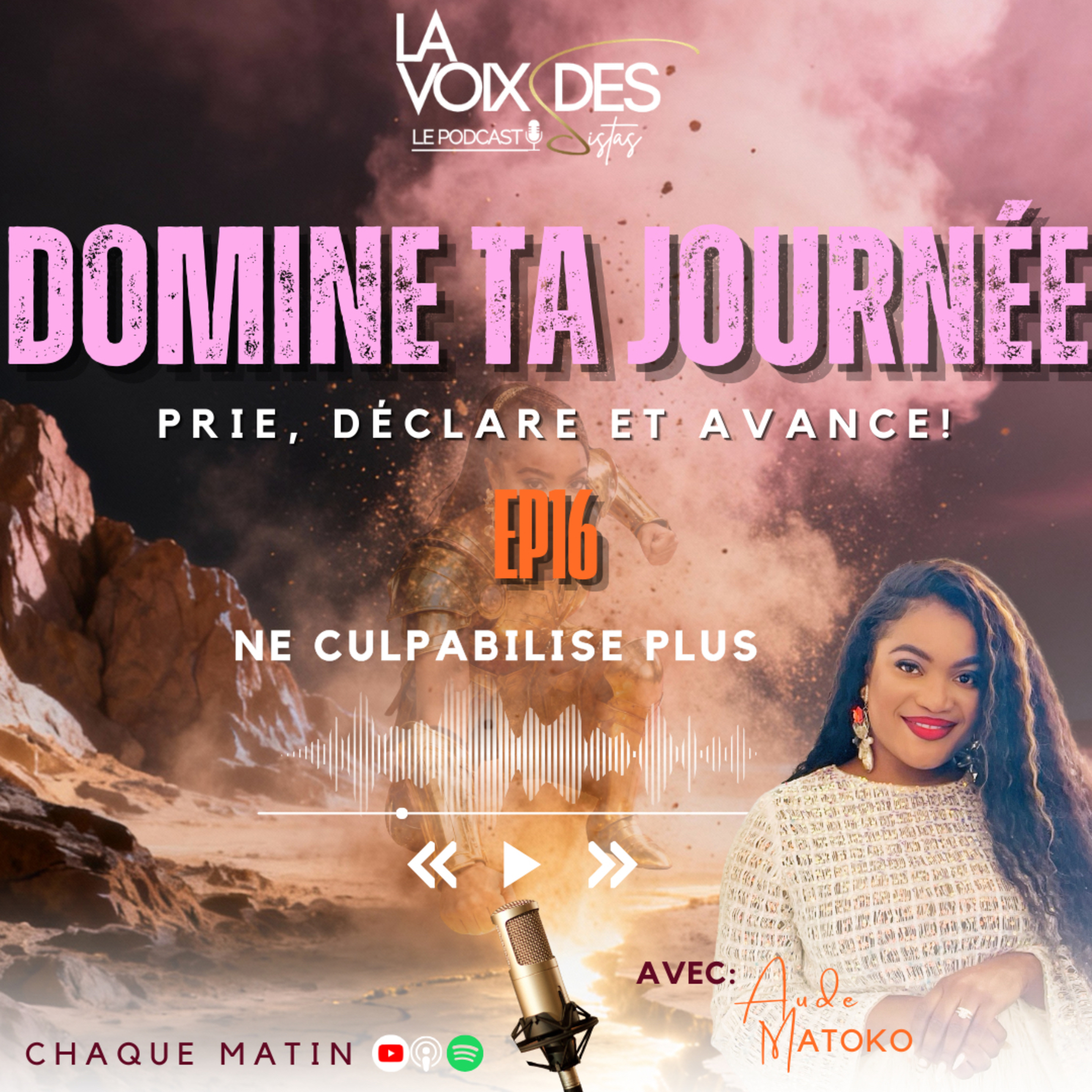 DOMINE TA JOURNÉE - Ne culpabilise plus ✨ episode artwork