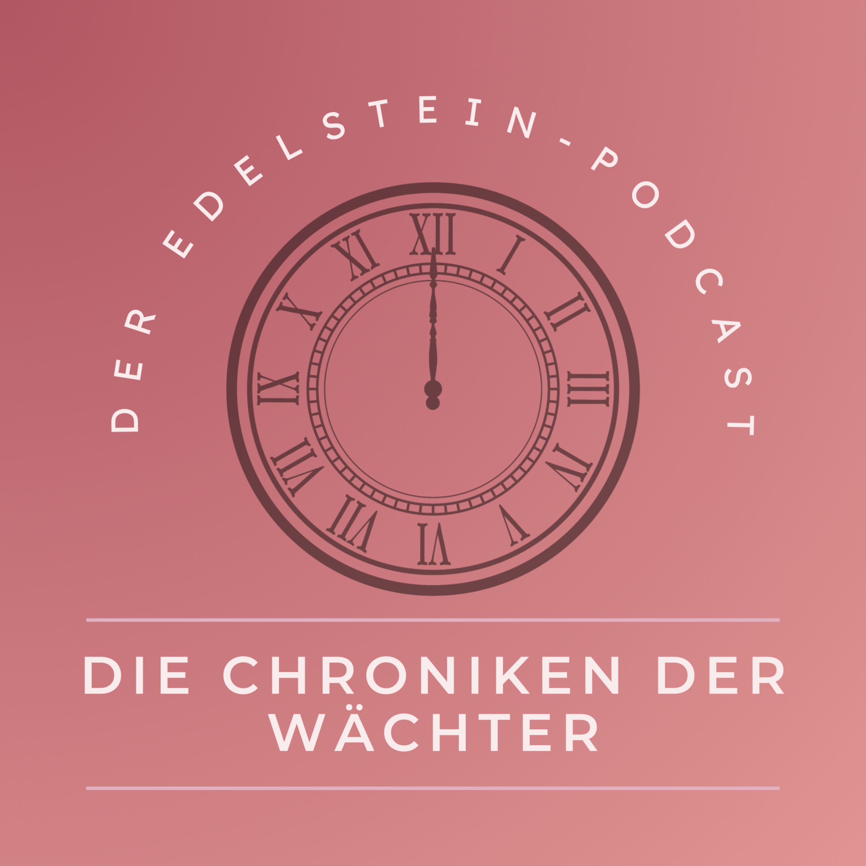 Die Chroniken der Wächter - der Rubinrot-Podcast