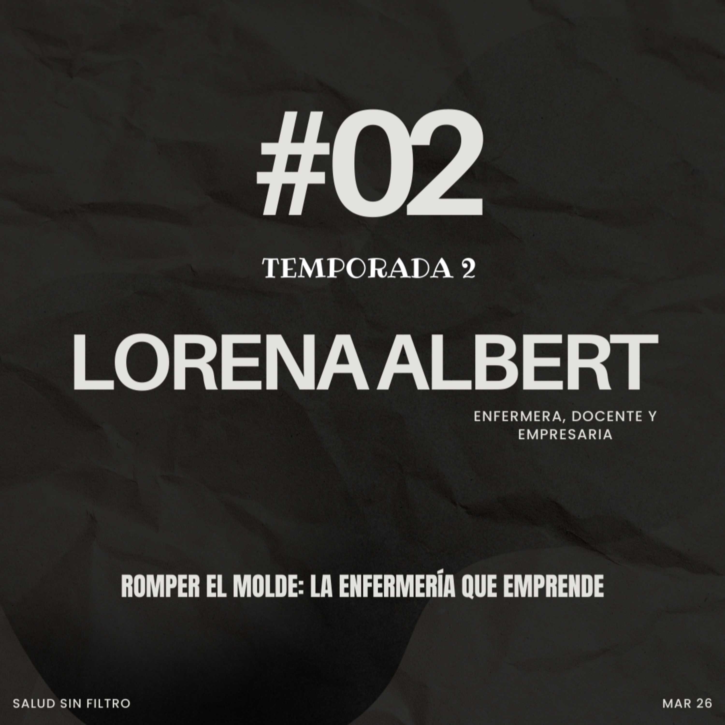 Romper el molde: la enfermería que emprende episode artwork