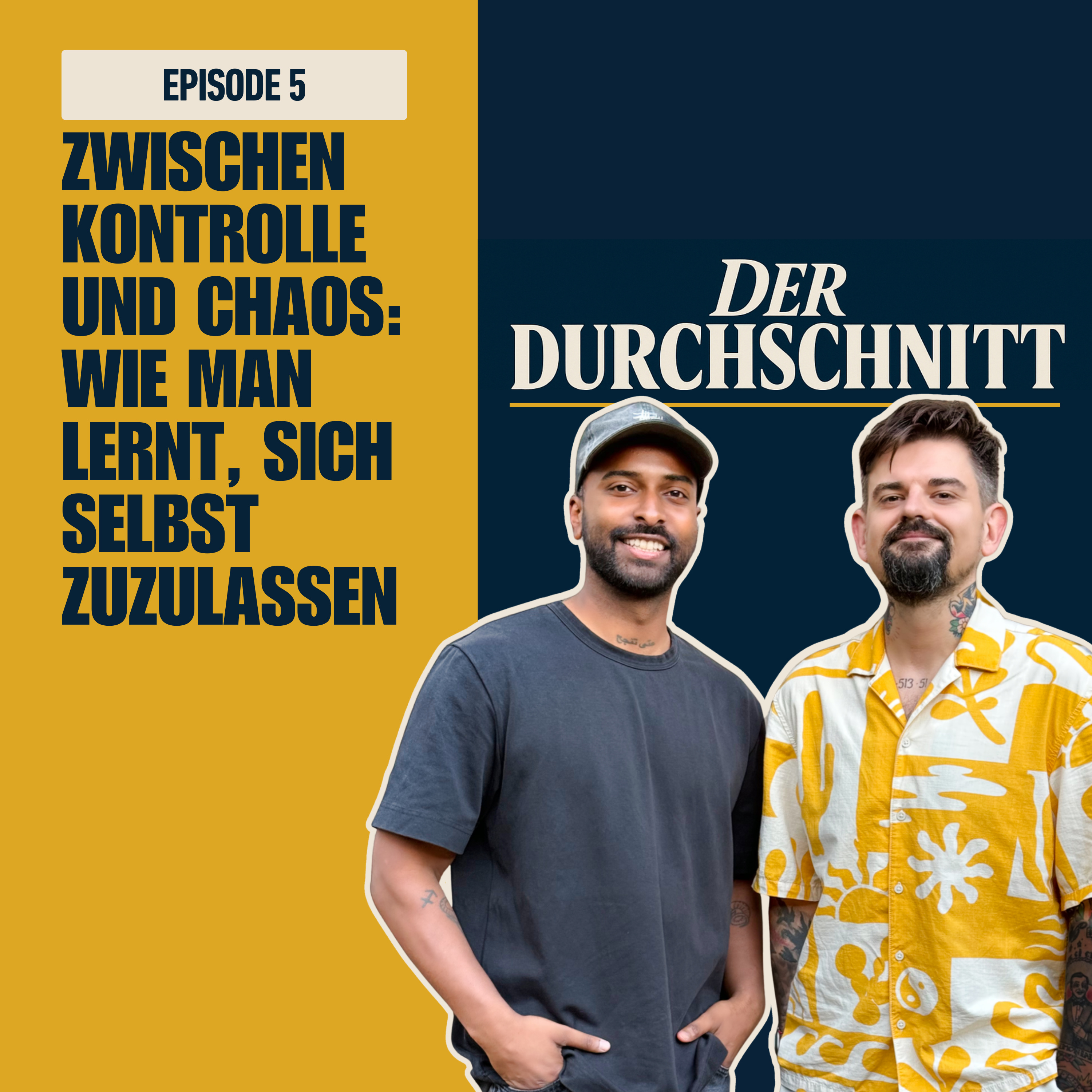 Episode 5 - Zwischen Kontrolle und Chaos: wie man lernt, sich selbst zuzulassen episode artwork
