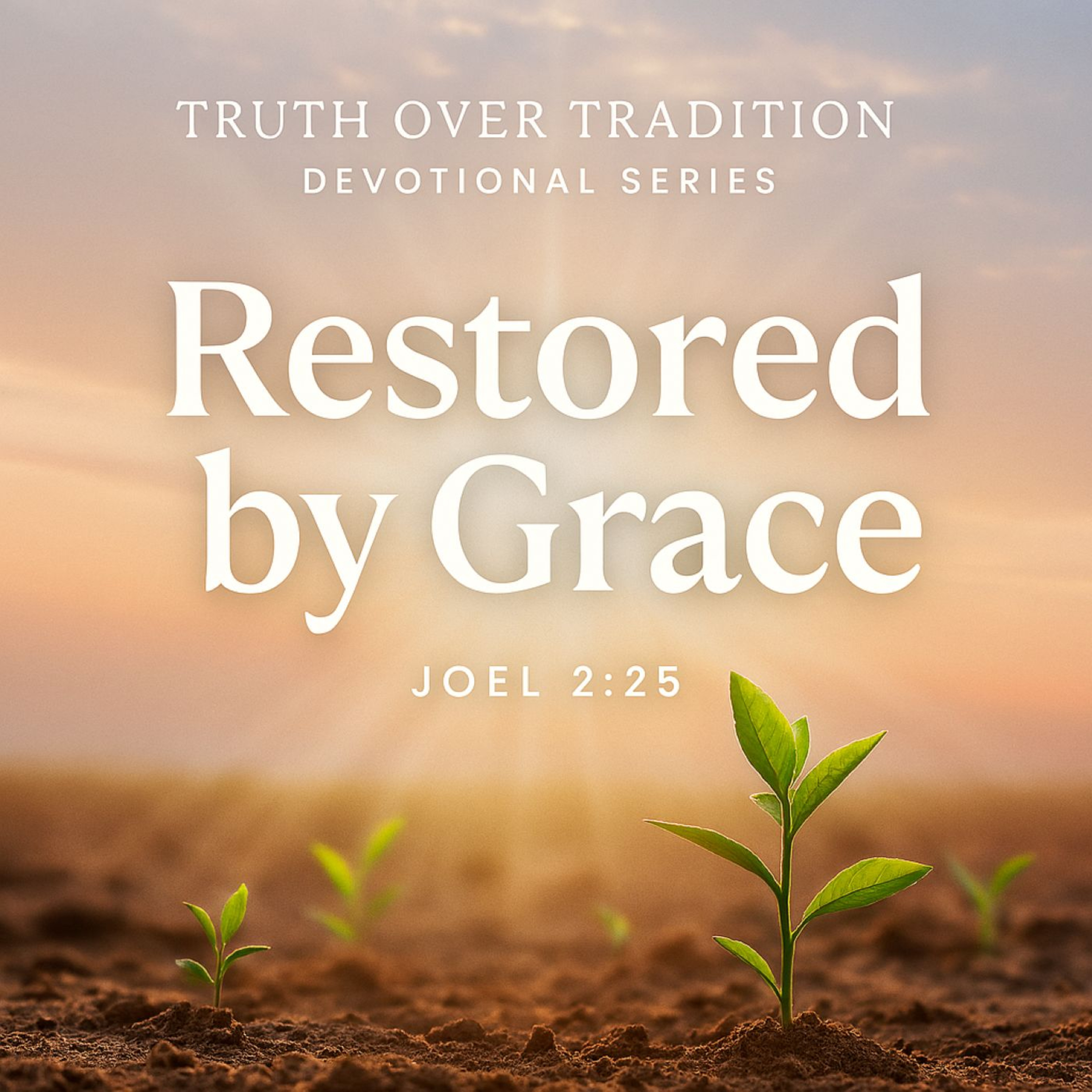 Truth Over Tradition